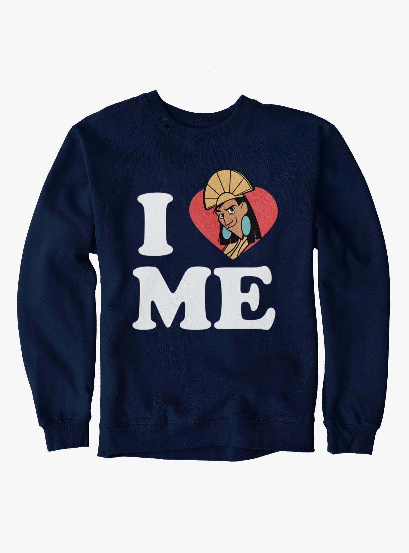 Emperor New Groove Kuzco I Love Me Sweatshirt