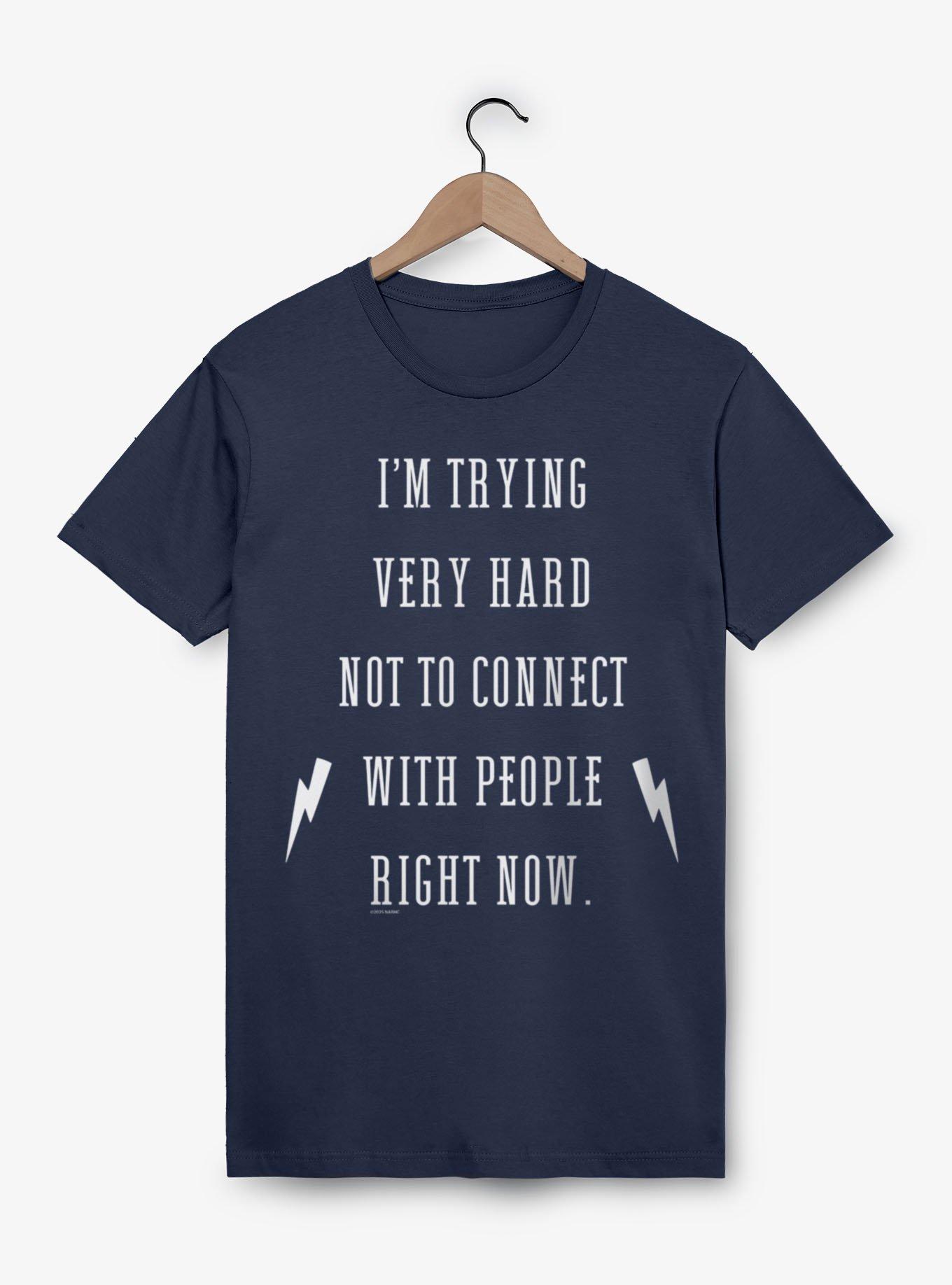 Schitts Creek Trying Not To Connect T-Shirt, , hi-res