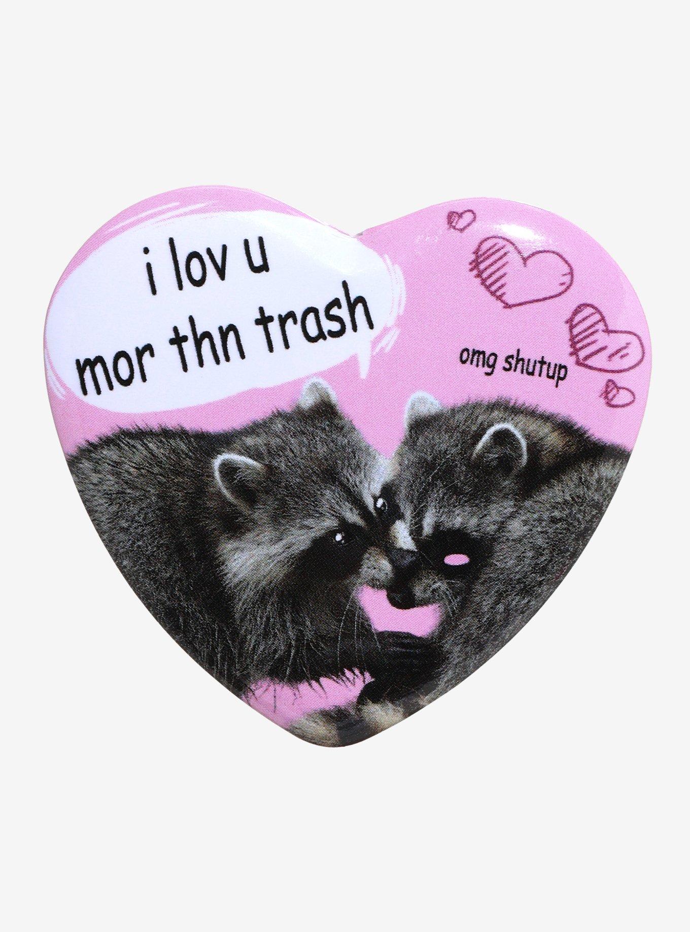 Raccoon Lov U Mor Thn Trash Heart Button, , hi-res