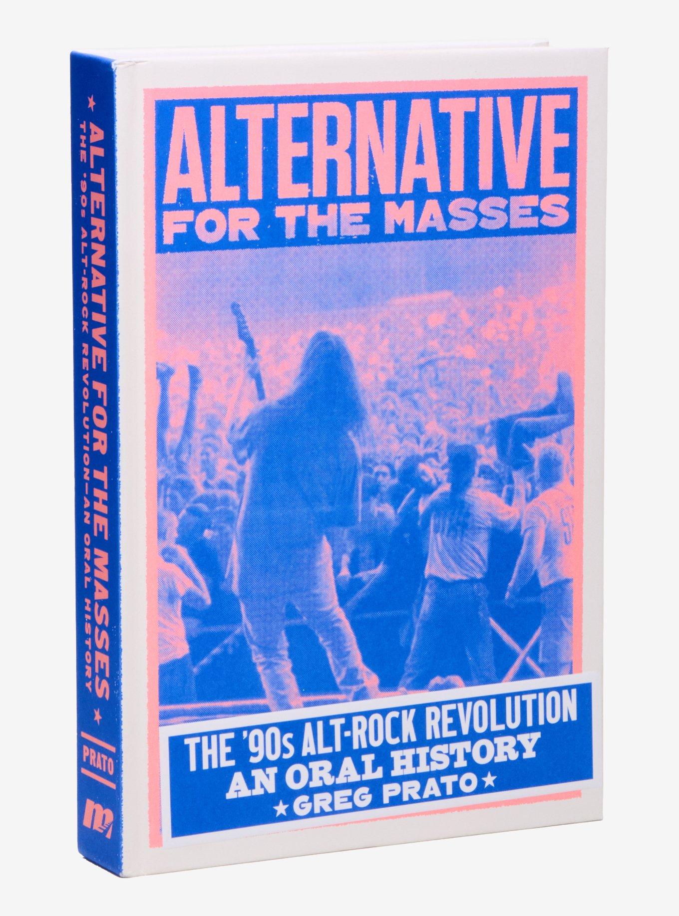 Alternative For The Masses: The '90s Alt-Rock Revolution Book, , hi-res