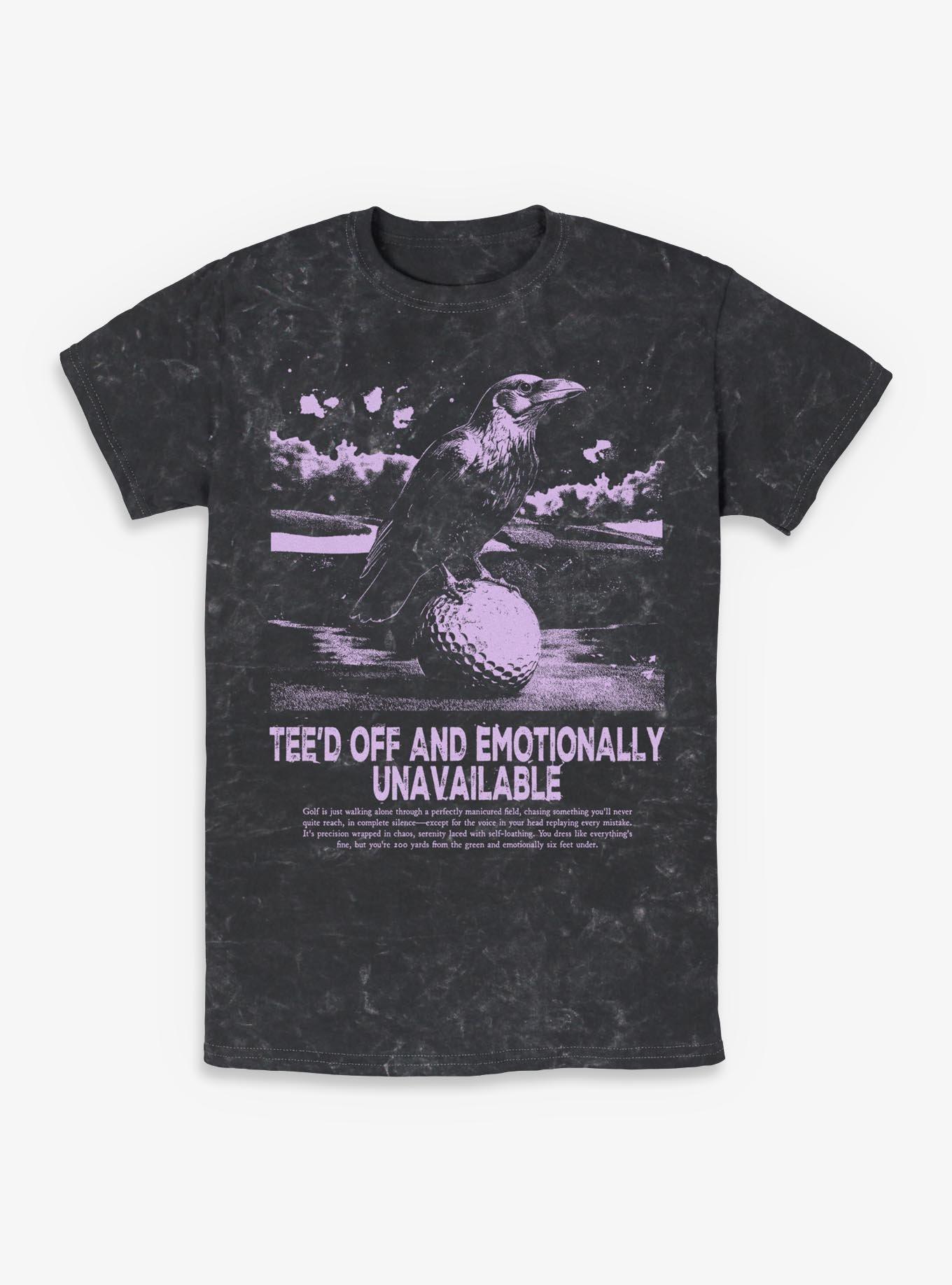Tee'd Off And Emotionally Unavailable Mineral Wash T-Shirt