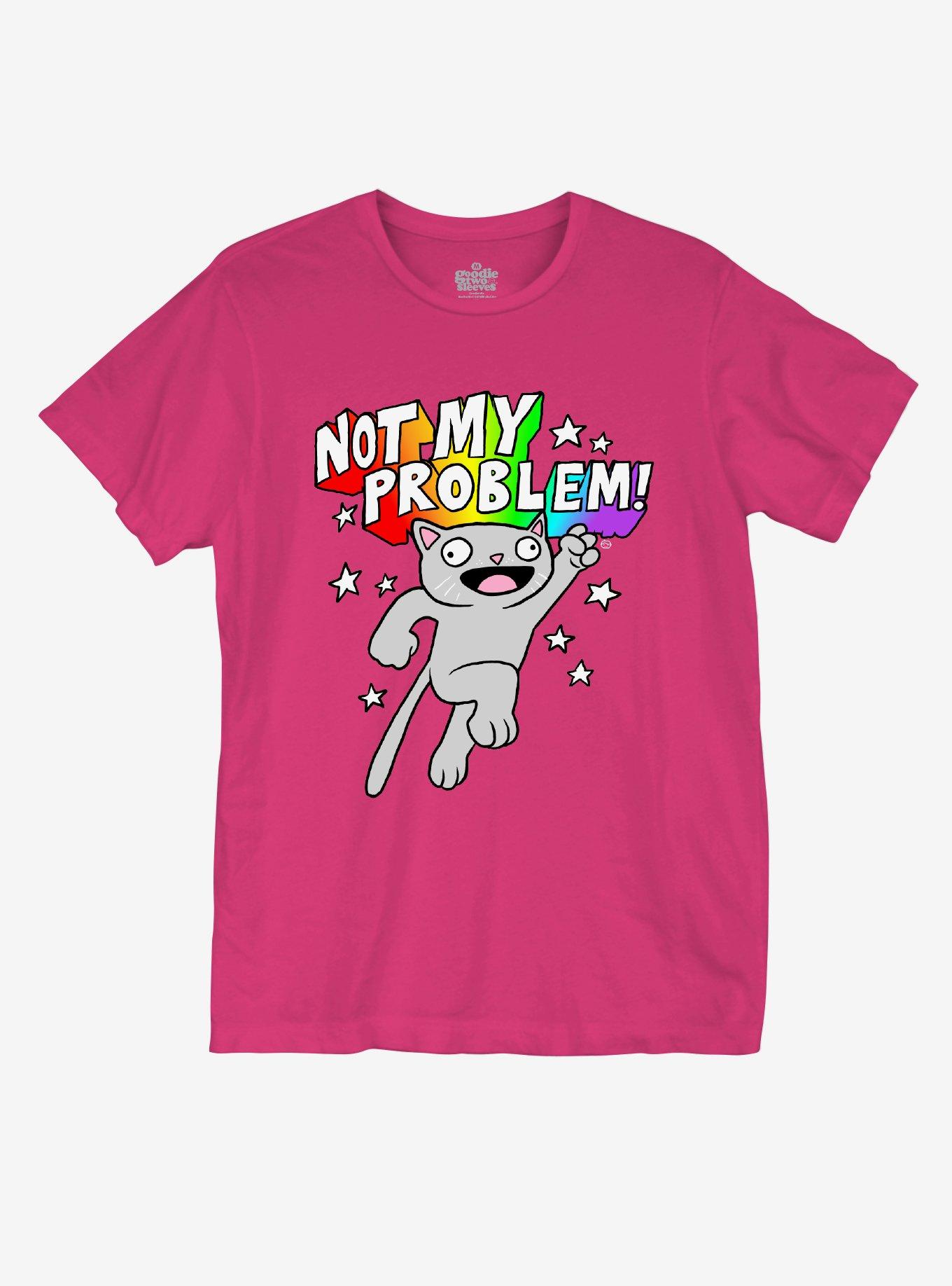 Not My Problem Cat T-Shirt By Goodie Two Sleeves, , hi-res