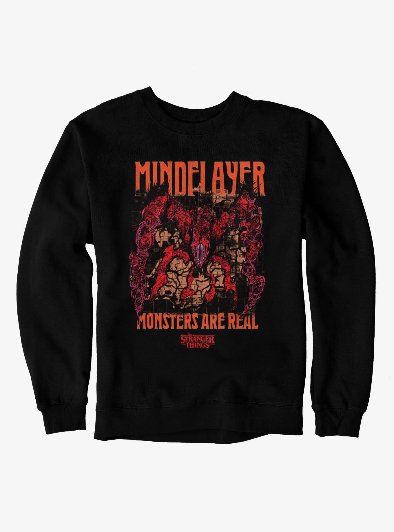 Stranger Things Mindflayer Monsters Are Real Sweatshirt