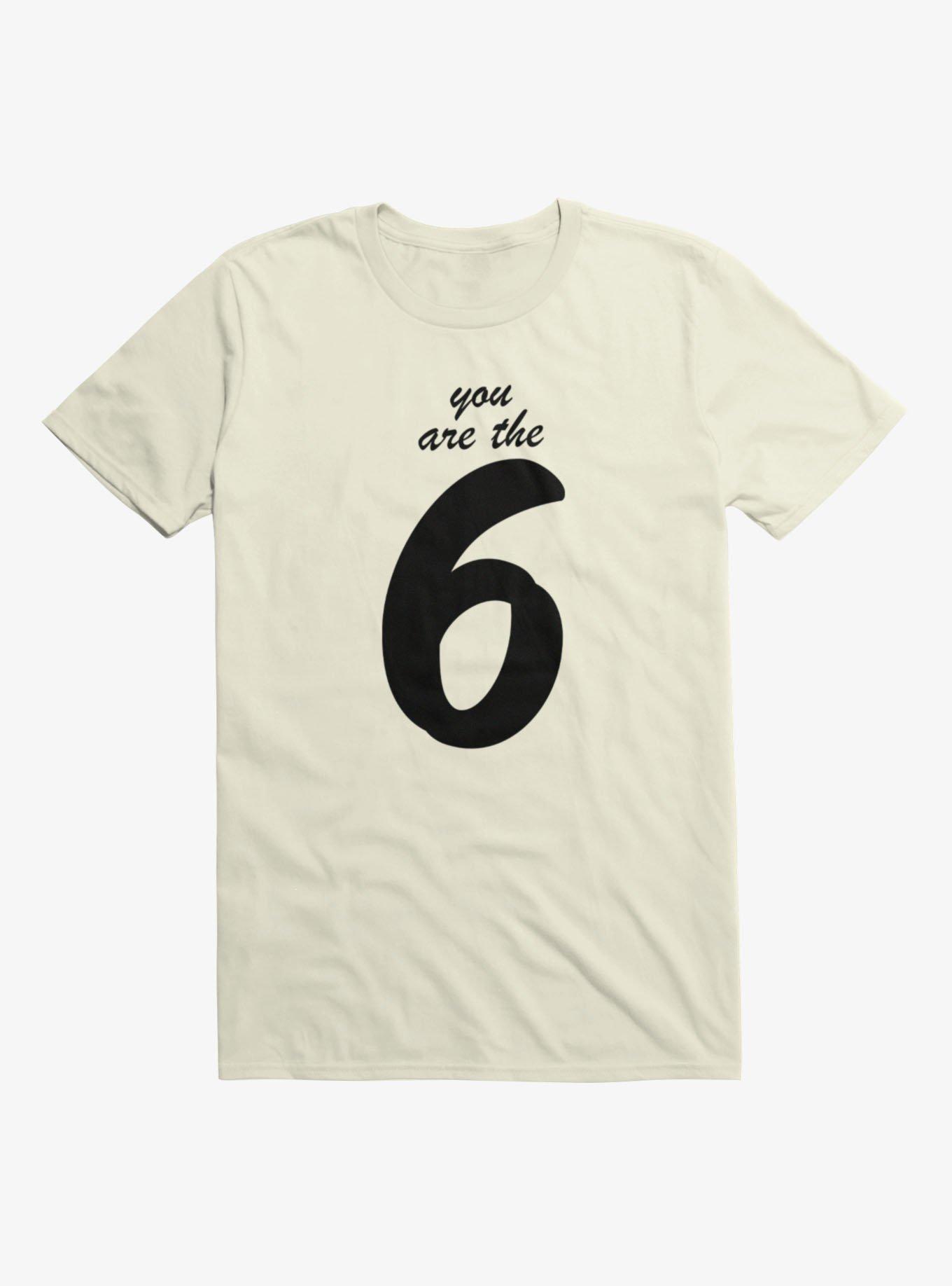 You Are The Six T-Shirt, , hi-res