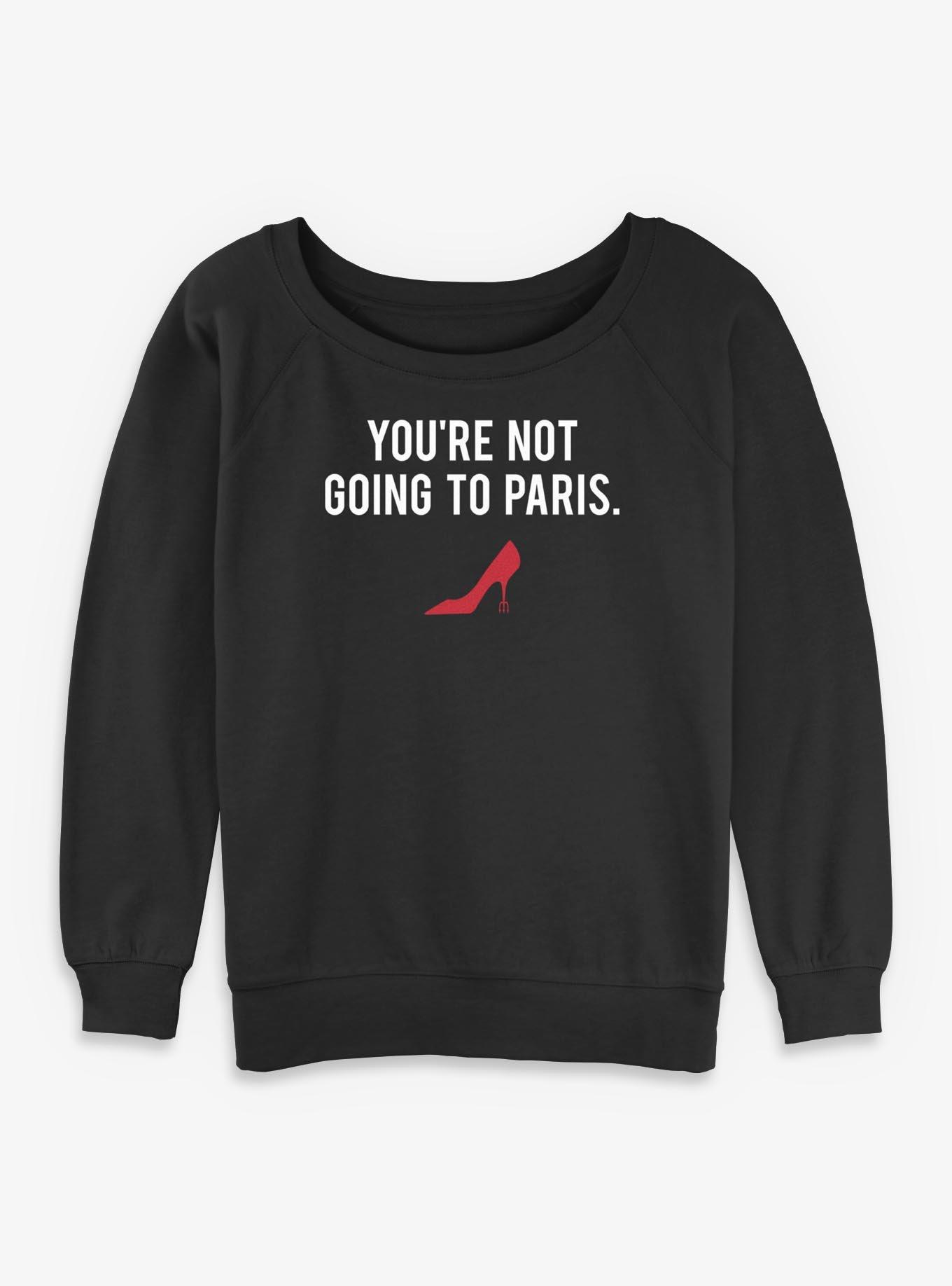 The Devil Wears Prada You're Not Going To Paris Womens Slouchy Sweatshirt, , hi-res
