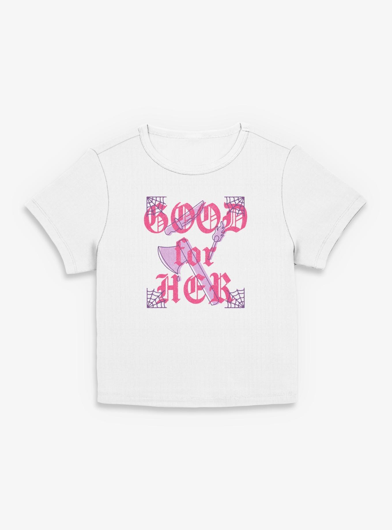 Good For Her Girls Baby T-Shirt