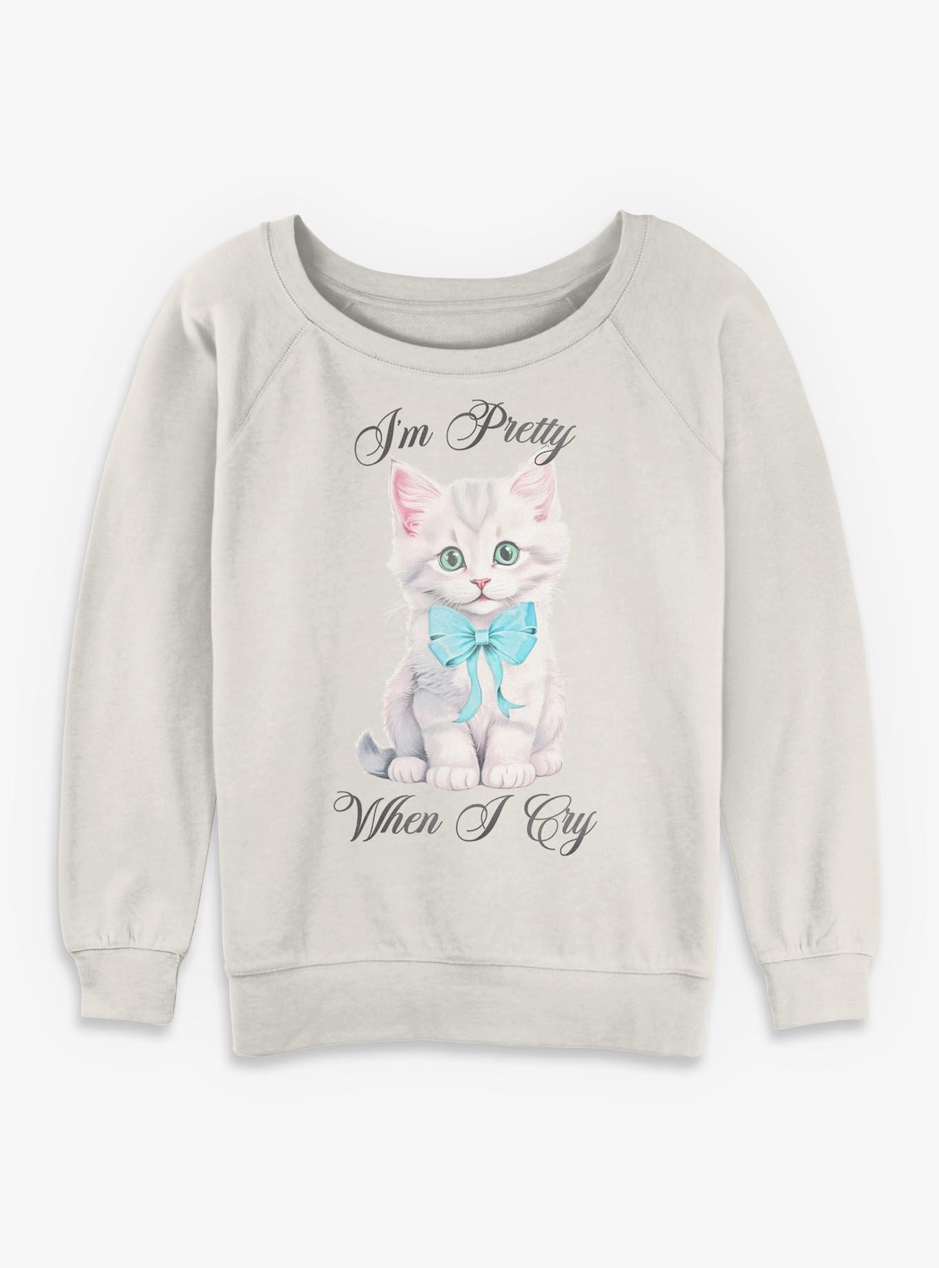 Pretty Cry Girls Slouchy Sweatshirt