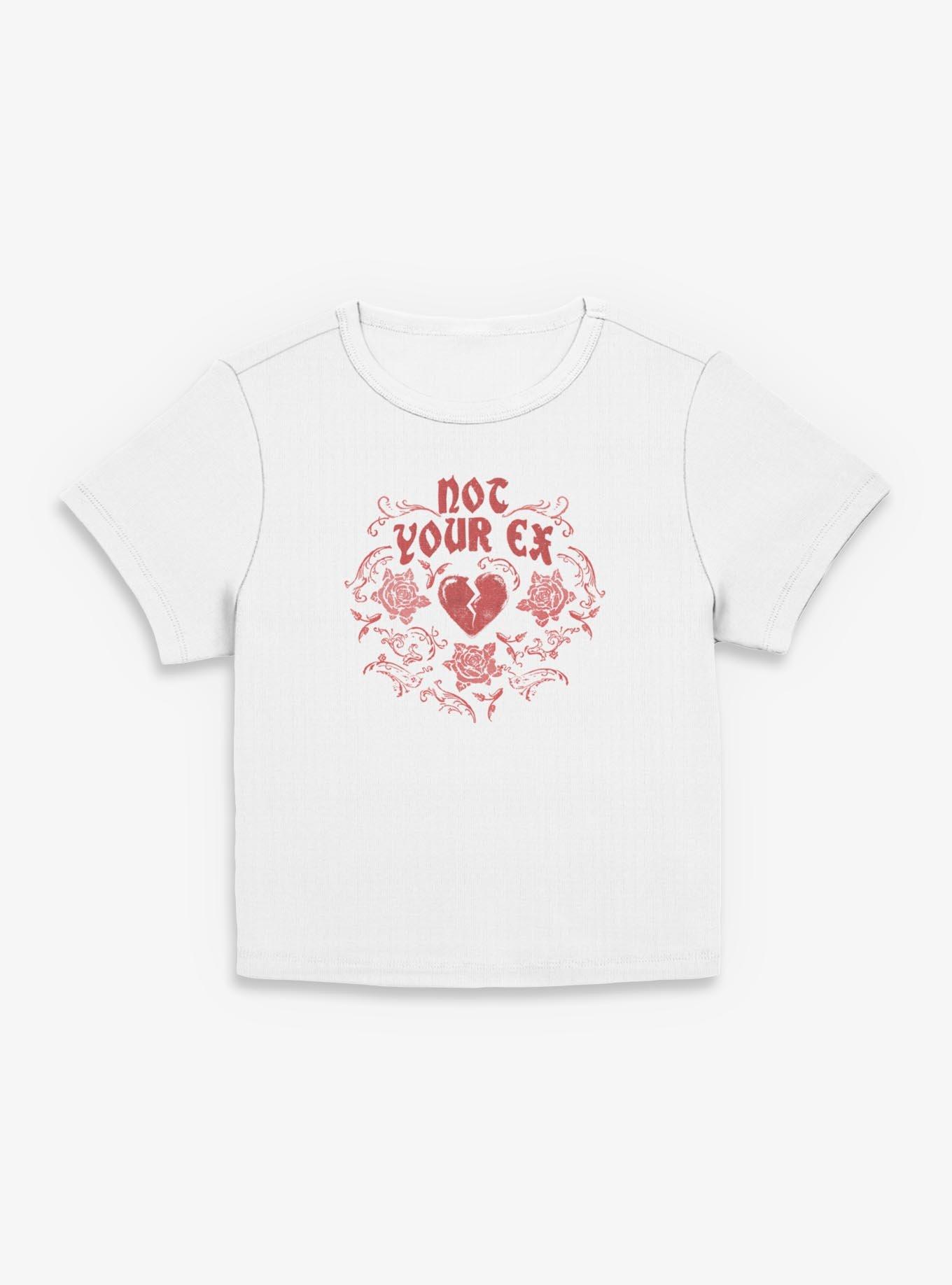 Not Your Ex Girls Baby T-Shirt