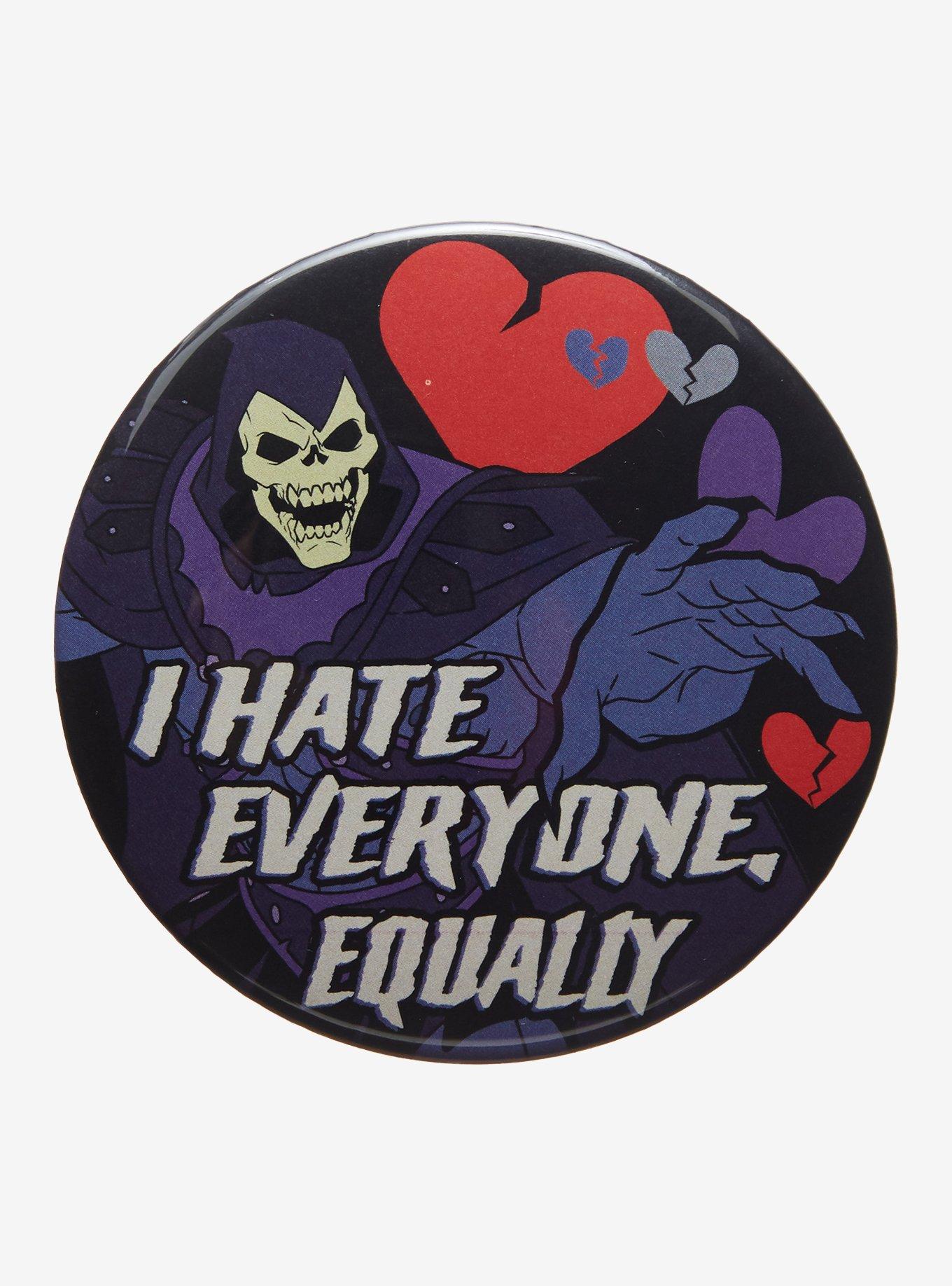 Masters Of The Universe Skeletor Hate Everyone 3 Inch Button, , hi-res