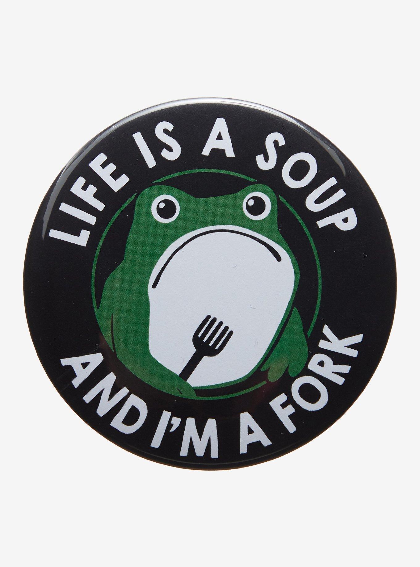 Frog Life Is Soup 3 Inch Button By Tobe Fonseca, , hi-res
