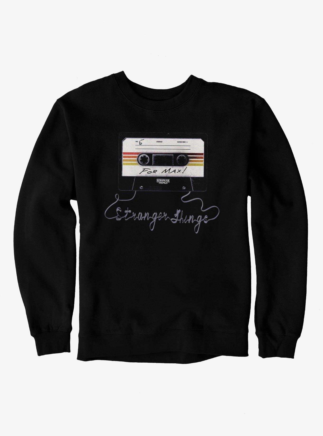 Stranger Things Cassette For Max Sweatshirt