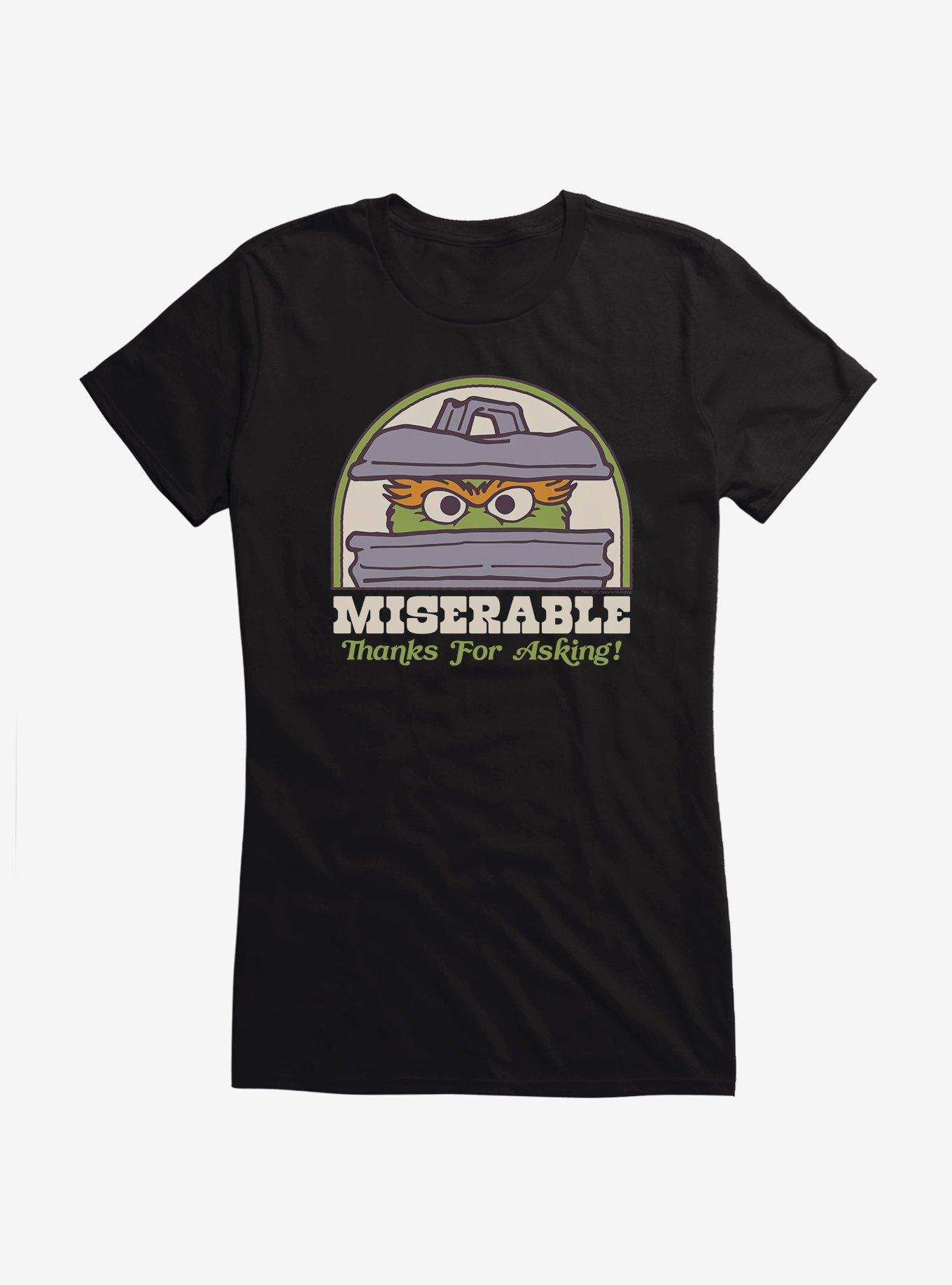 Sesame Street Oscar The Grouch Miserable Thanks For Asking! Girls T-Shirt