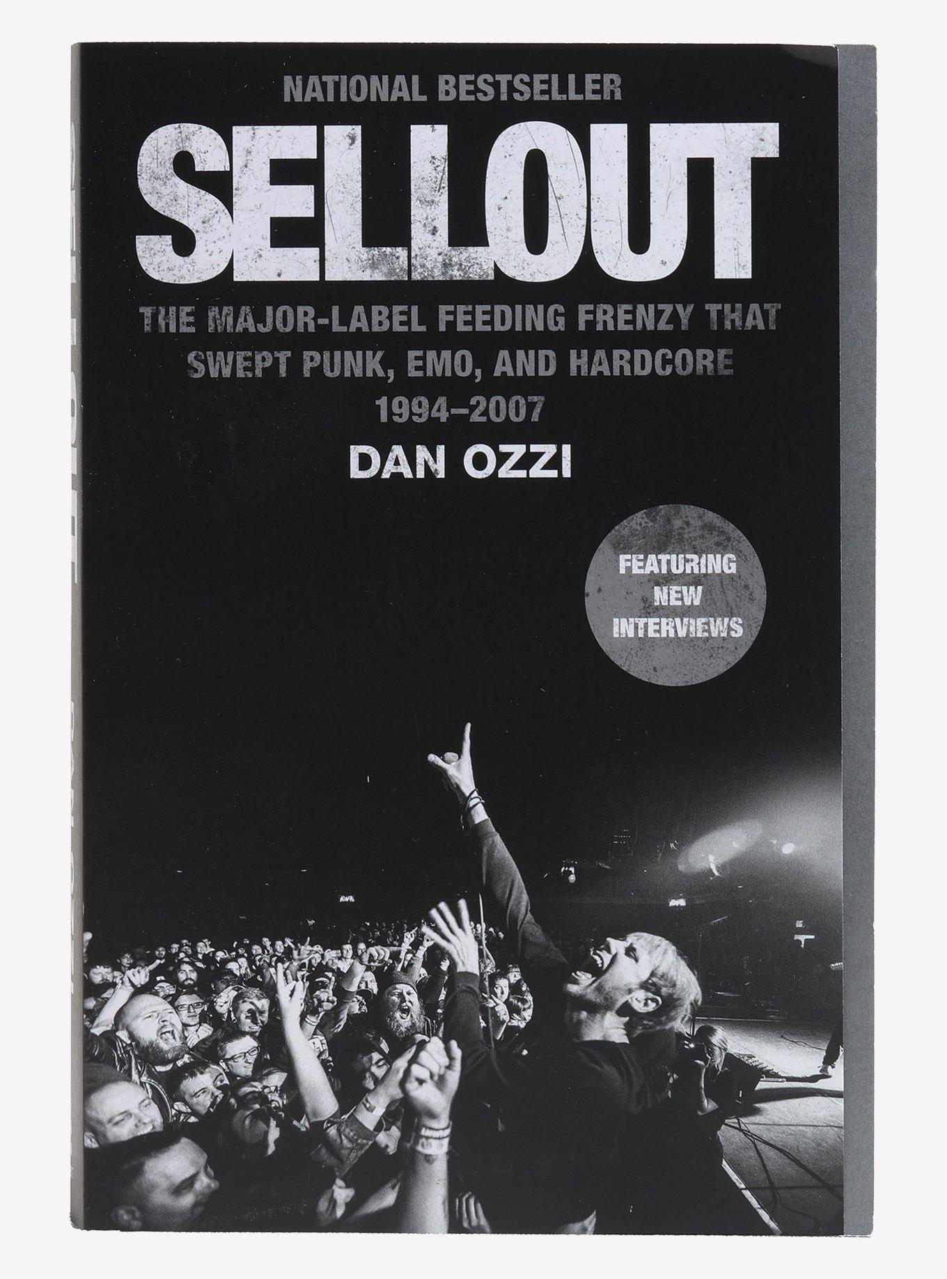 Sellout: The Major-Label Feeding Frenzy That Swept Punk, Emo, And Hardcore (1994-2007) Book, , hi-res
