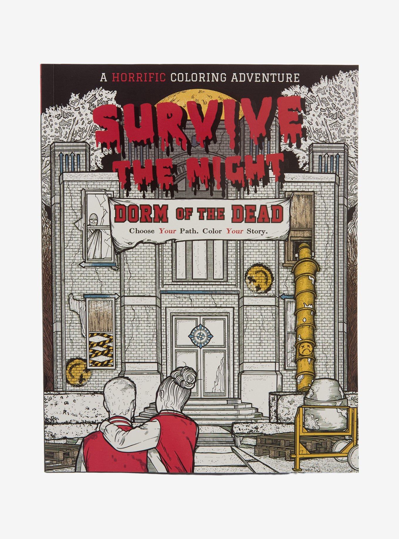 Survive the Night: Dorm of the Dead: A Horrific Coloring Adventure Book