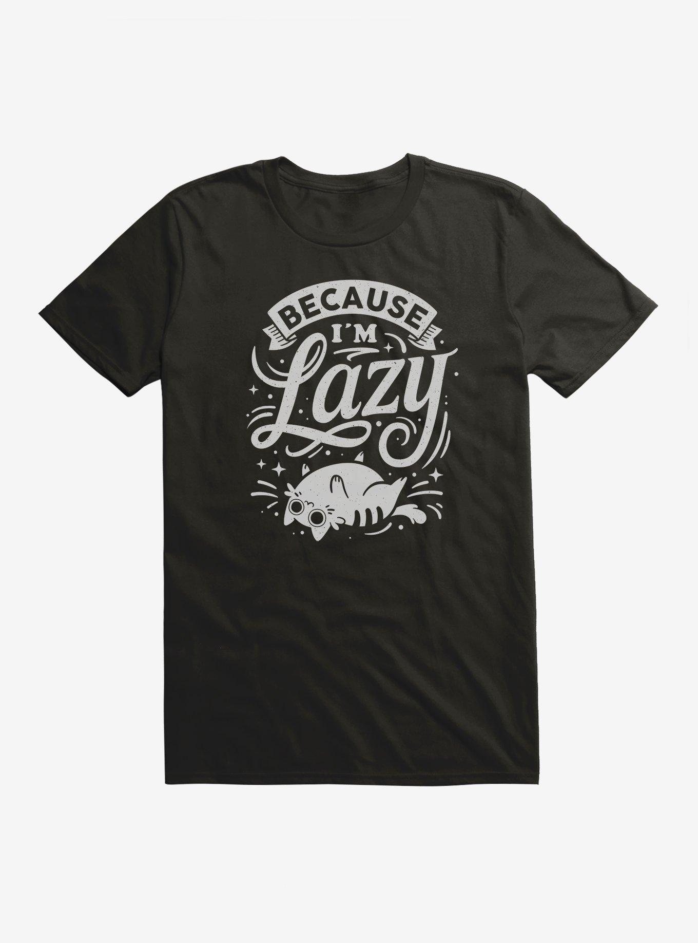 Because Im Lazy Cat T-Shirt, , hi-res