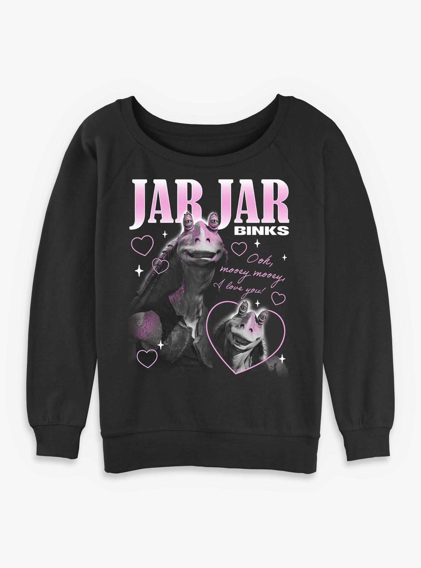 Star Wars Jar Jar Binks Loves You Girls Slouchy Sweatshirt Hot Topic Exclusive, , hi-res