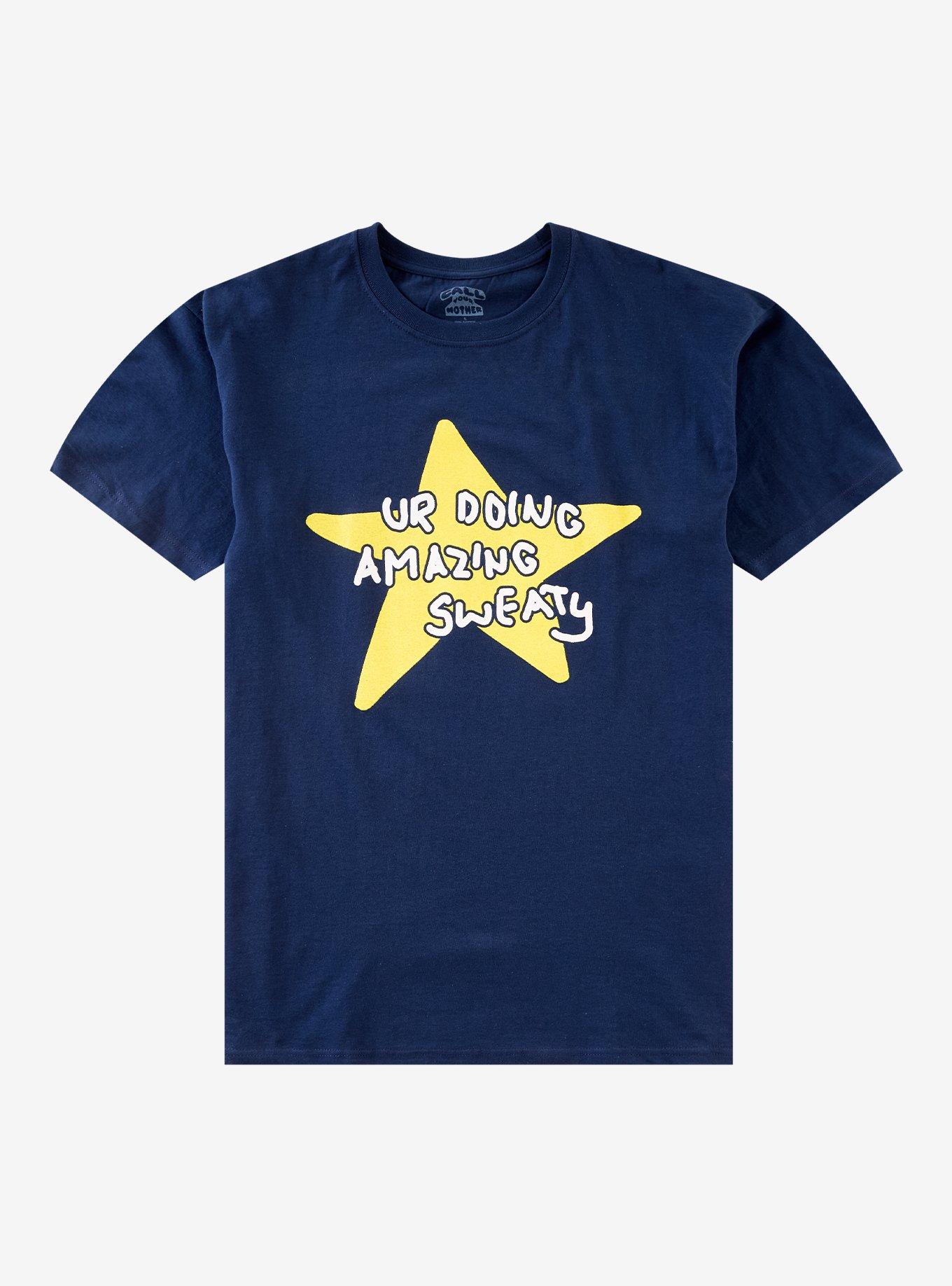 UR Doing Amazing Sweaty T-Shirt By Call Your Mother, , hi-res