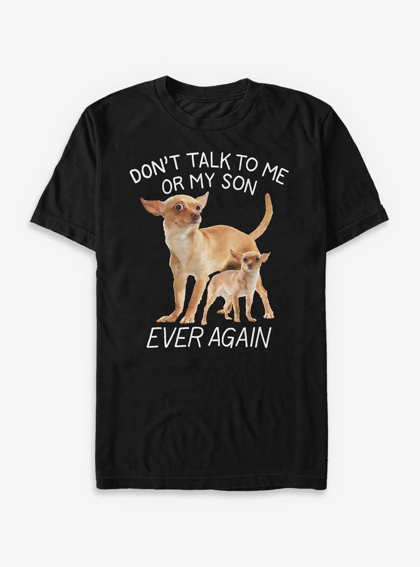 Don't Talk To My Son Or Me T-Shirt, BLACK, hi-res