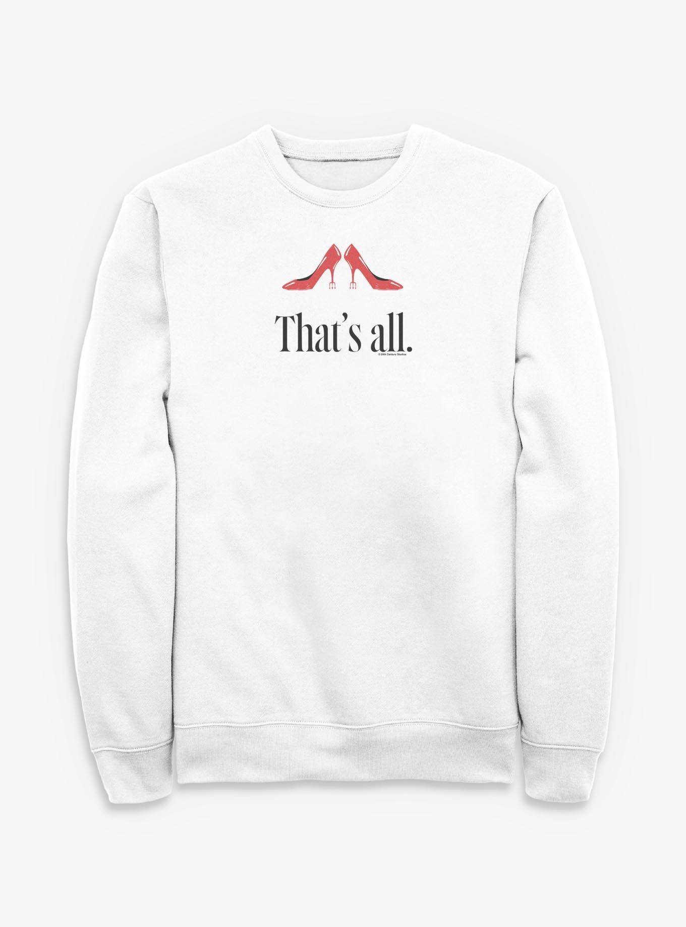 The Devil Wears Prada 2 That's All Sweatshirt