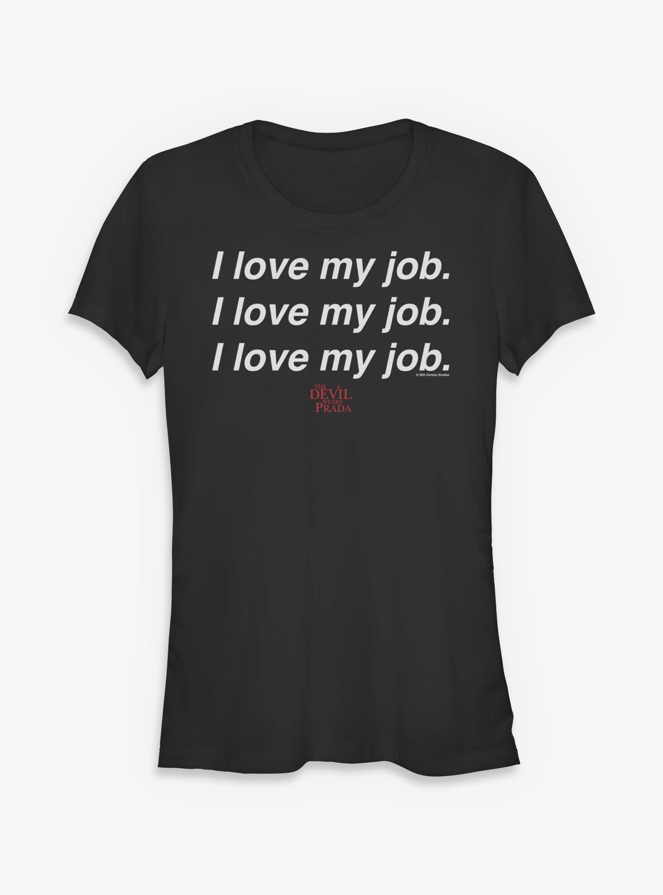 The Devil Wears Prada I Love My Job Girls T-Shirt