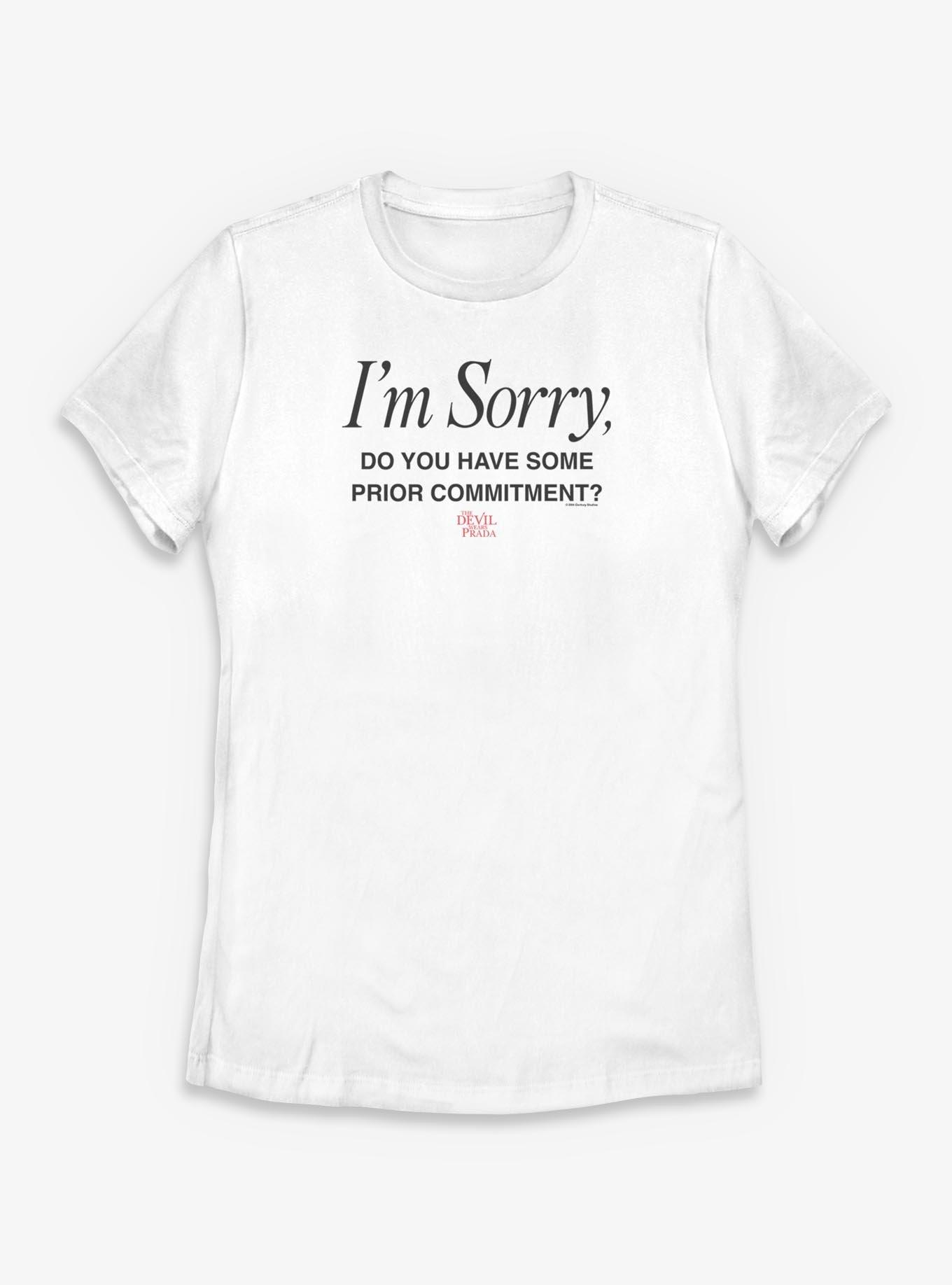 The Devil Wears Prada Do You Have Some Prior Commitment Womens T-Shirt, , hi-res