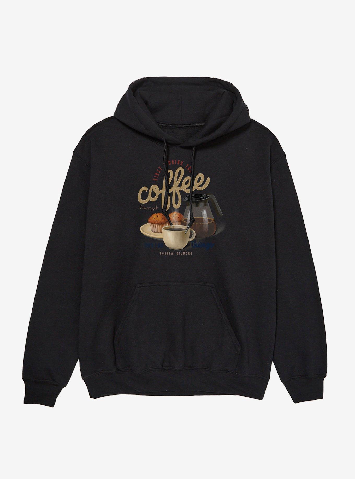 Gilmore Girls First I Drink The Coffee Lorelai Hoodie, BLACK, hi-res