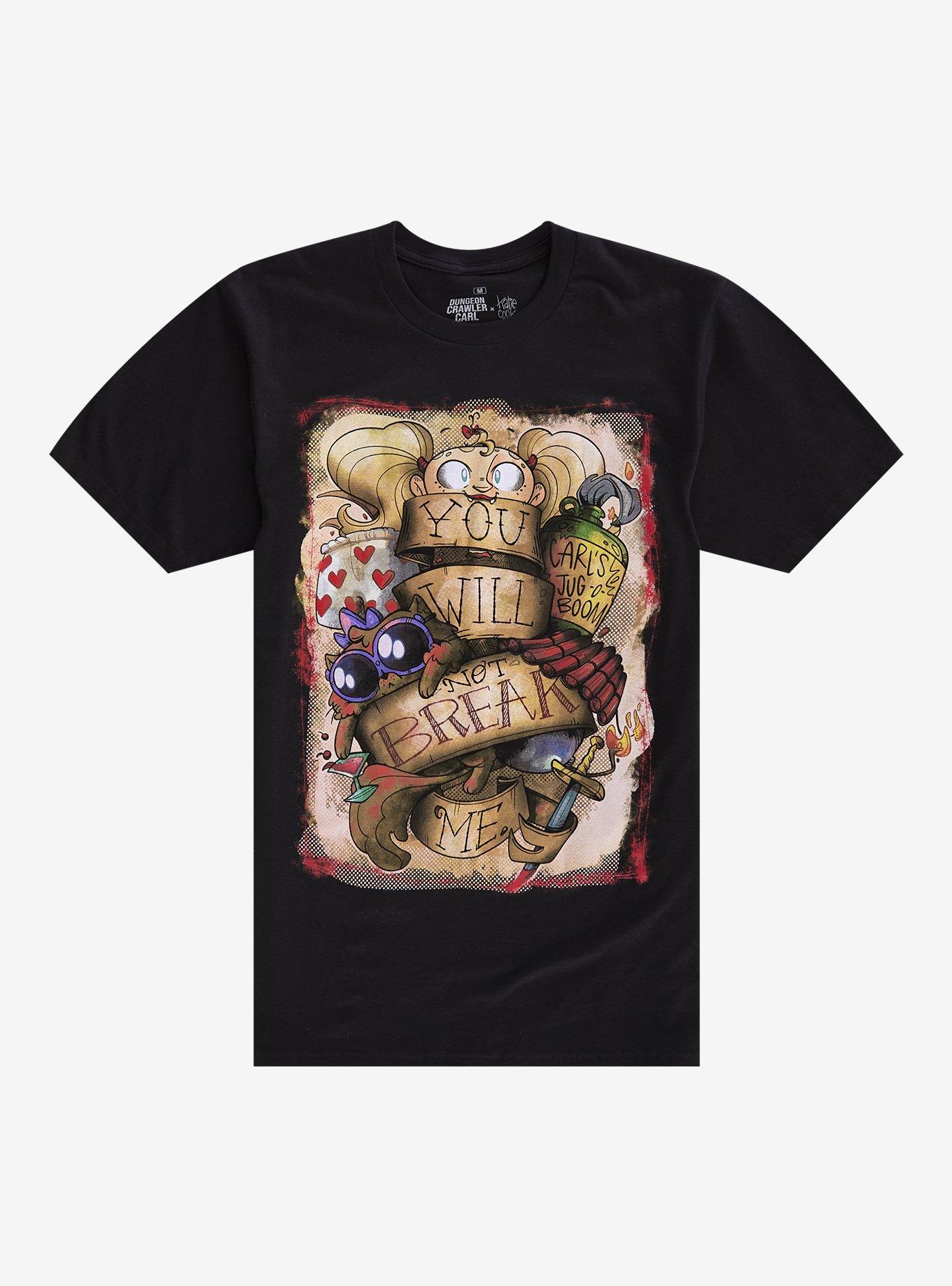 Dungeon Crawler Carl You Will Not Break Me T-Shirt By Katie Cook, , hi-res