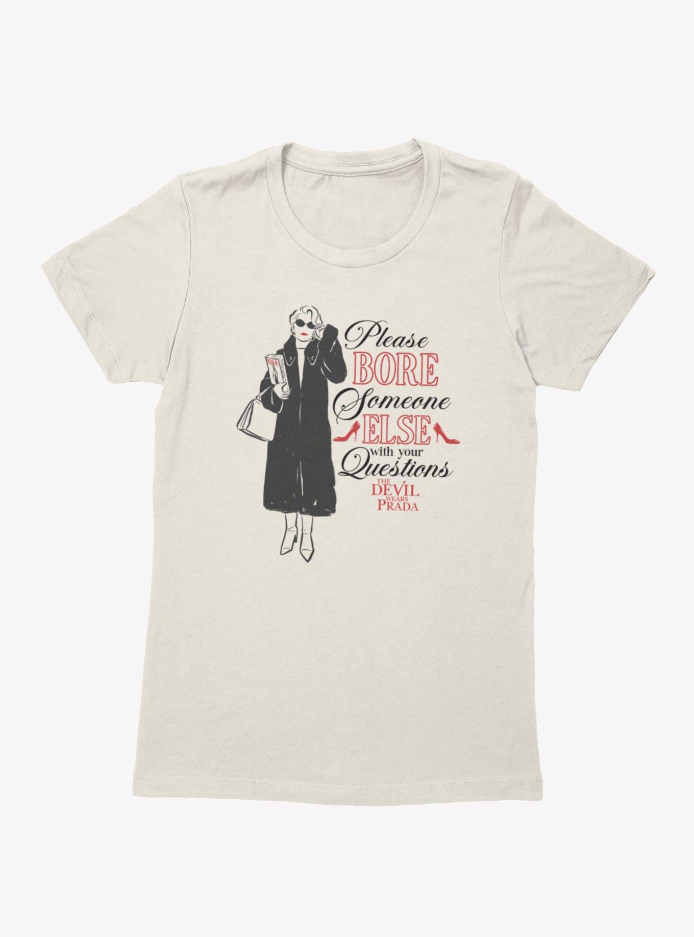 The Devil Wears Prada Miranda Bore Someone Else Please Womens T-Shirt, , hi-res