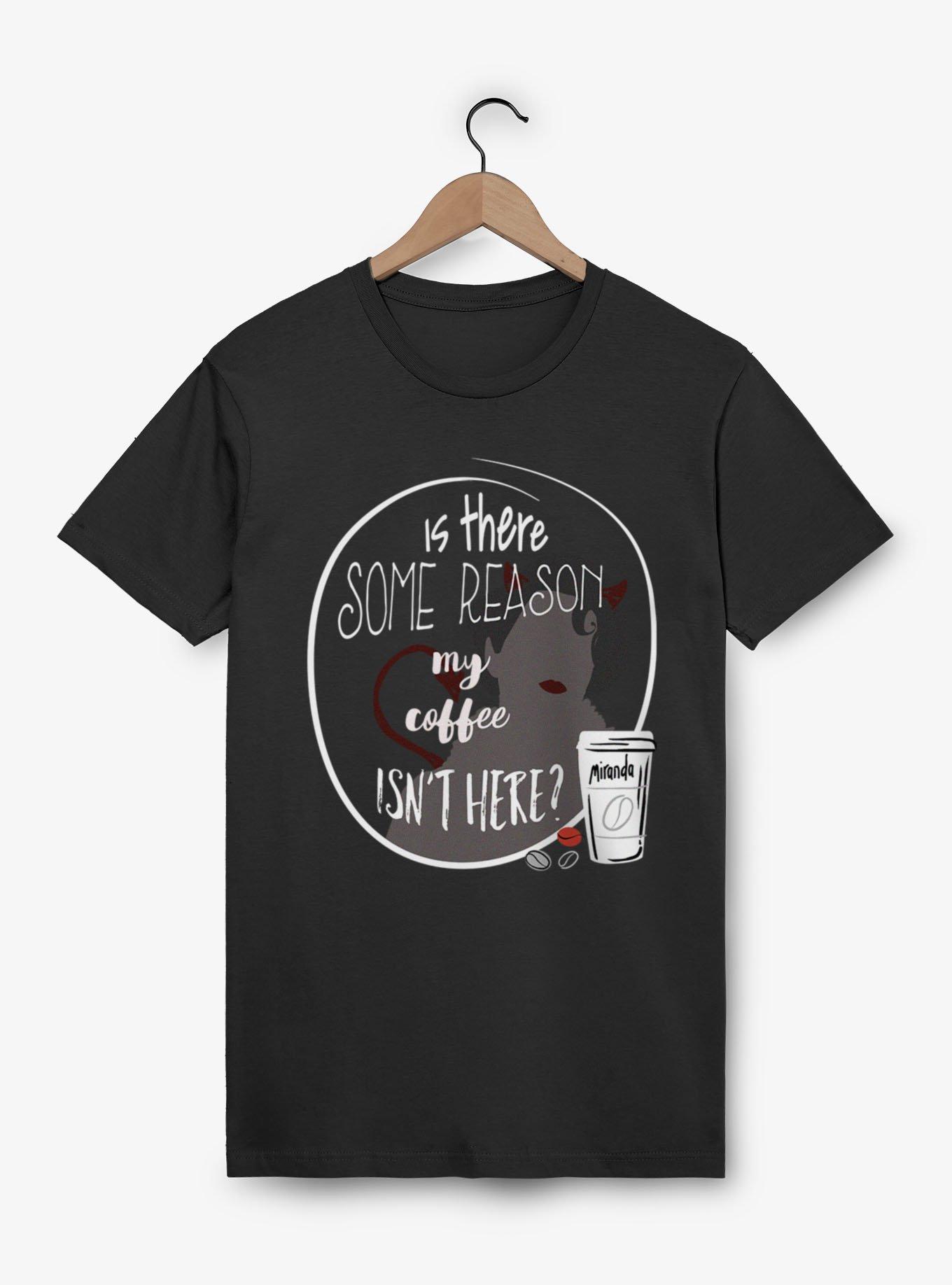 The Devil Wears Prada Coffee Is Not Here T-Shirt, , hi-res