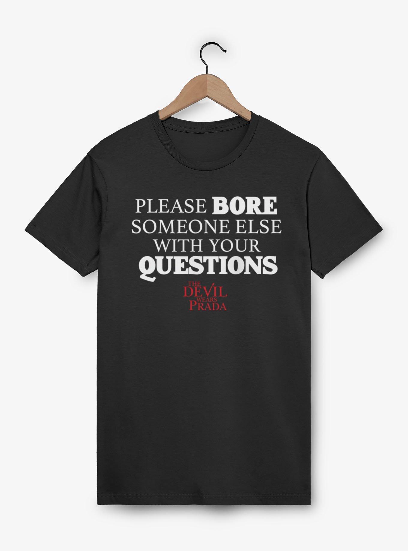 The Devil Wears Prada Please Bore Someone Else Quote T-Shirt, , hi-res