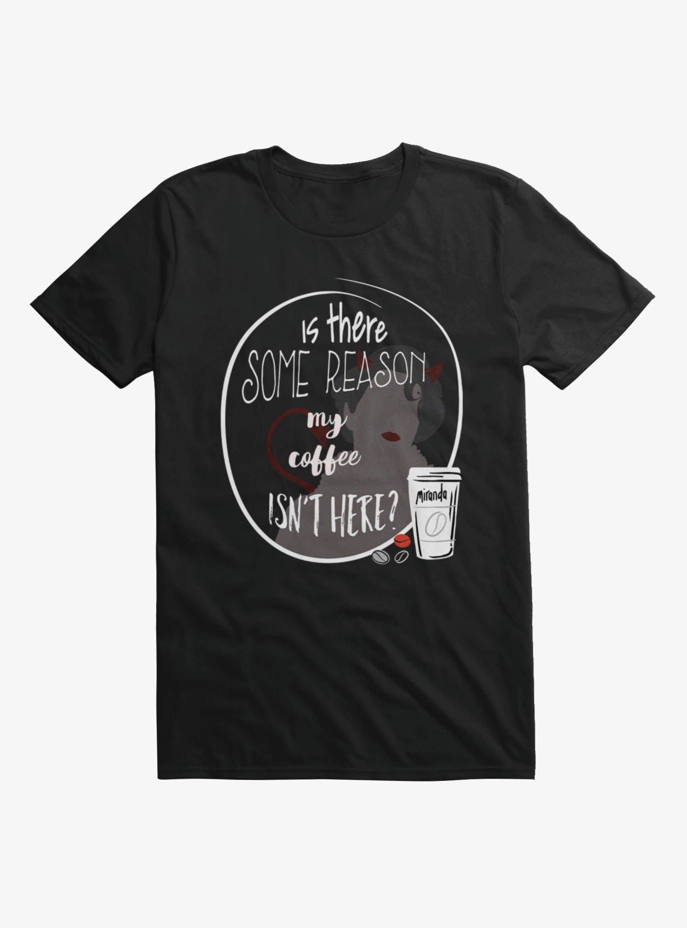 The Devil Wears Prada My Coffee Isn't Here T-Shirt, , hi-res