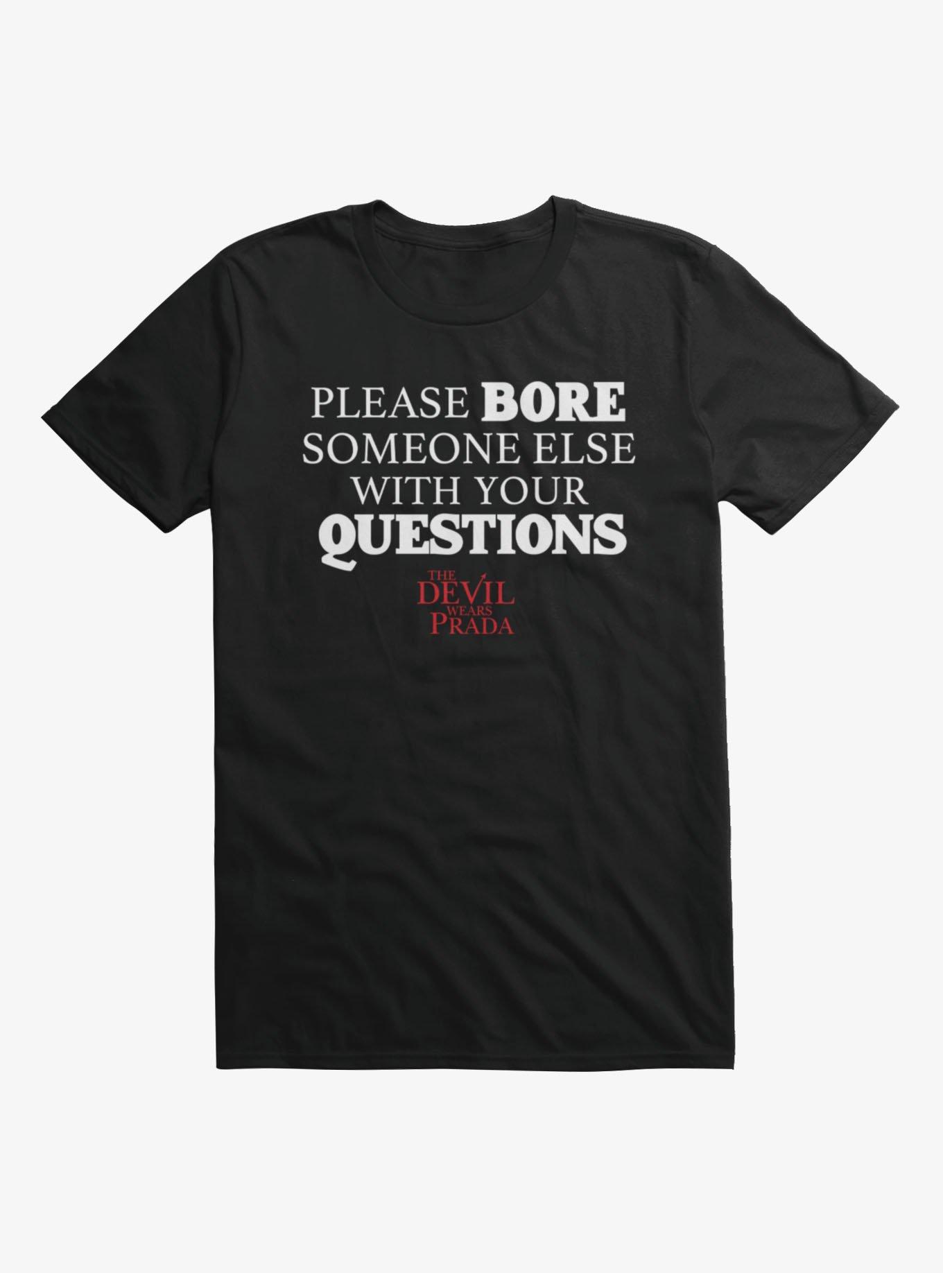 The Devil Wears Prada Please Bore Someone Else Quote T-Shirt, BLACK, hi-res