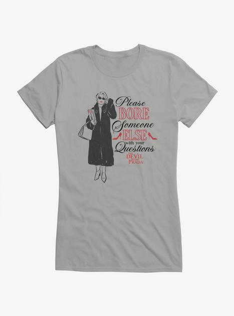 The Devil Wears Prada Miranda Please Bore Someone Else Girls T