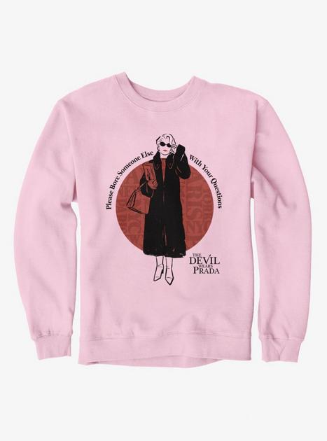The Devil Wears Prada Please Bore Someone Else Sweatshirt - PINK | Hot ...