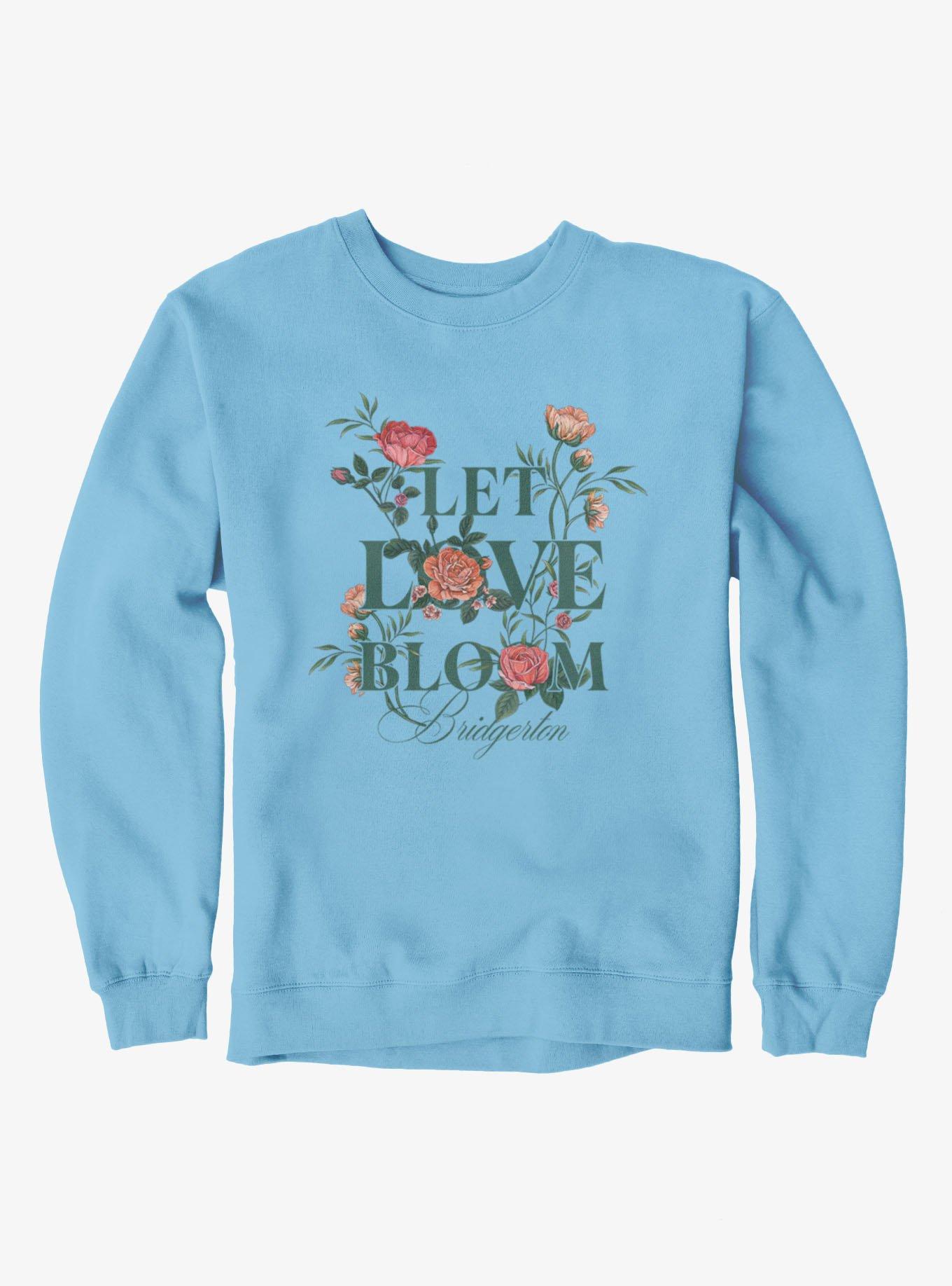 Bridgerton Let Love Bloom Floral Sweatshirt