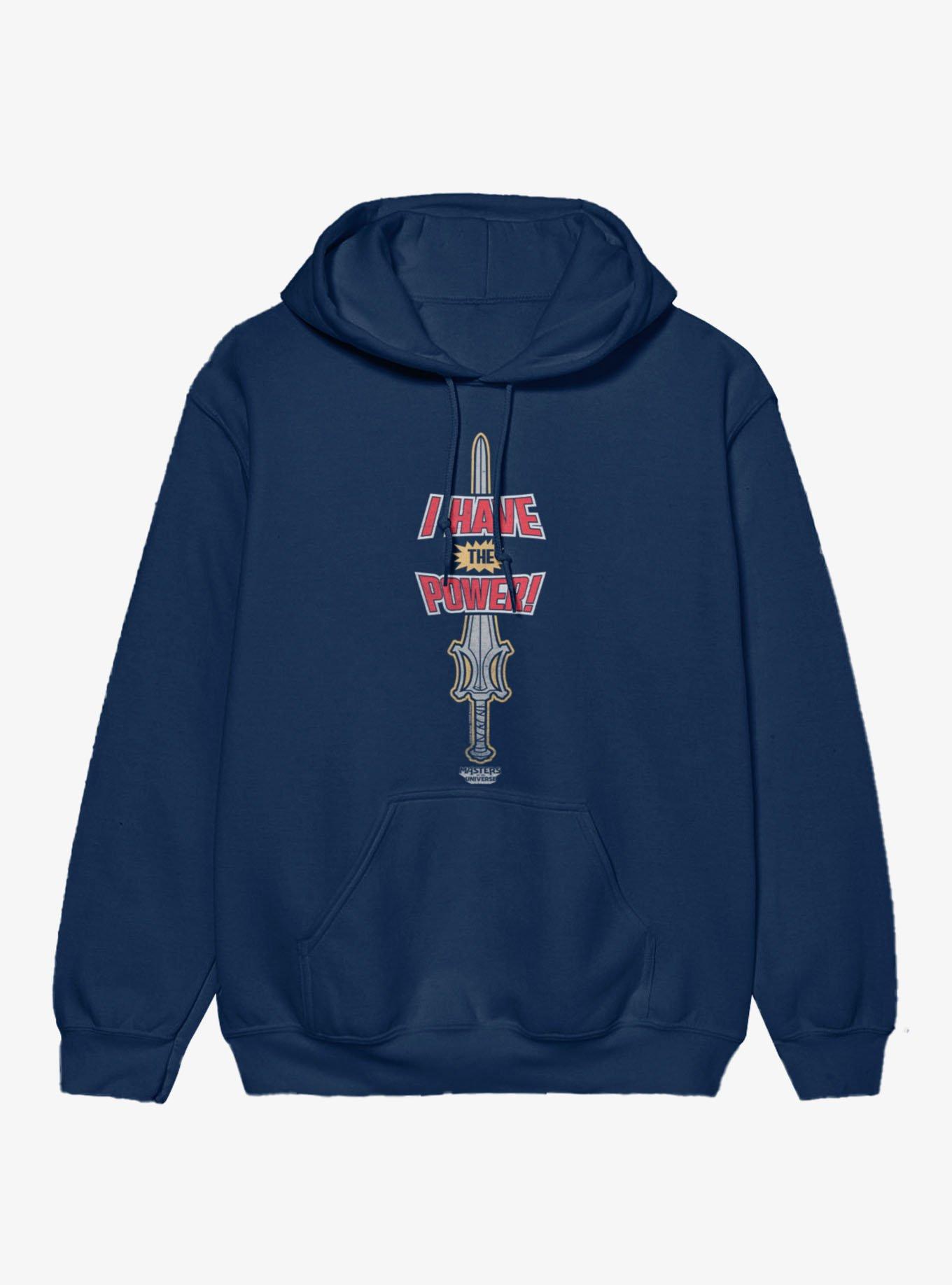 Masters Of The Universe I Have The Power! Hoodie