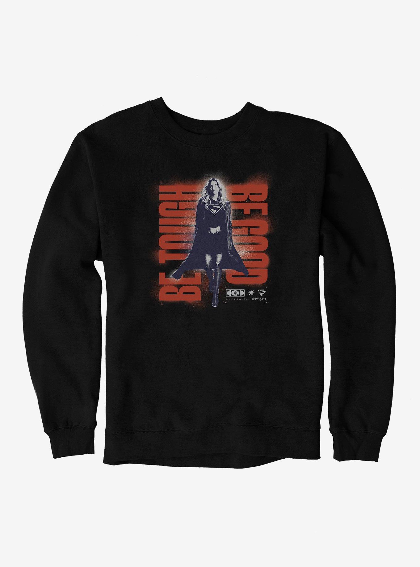 Supergirl Be Tough Be Good Sweatshirt, , hi-res