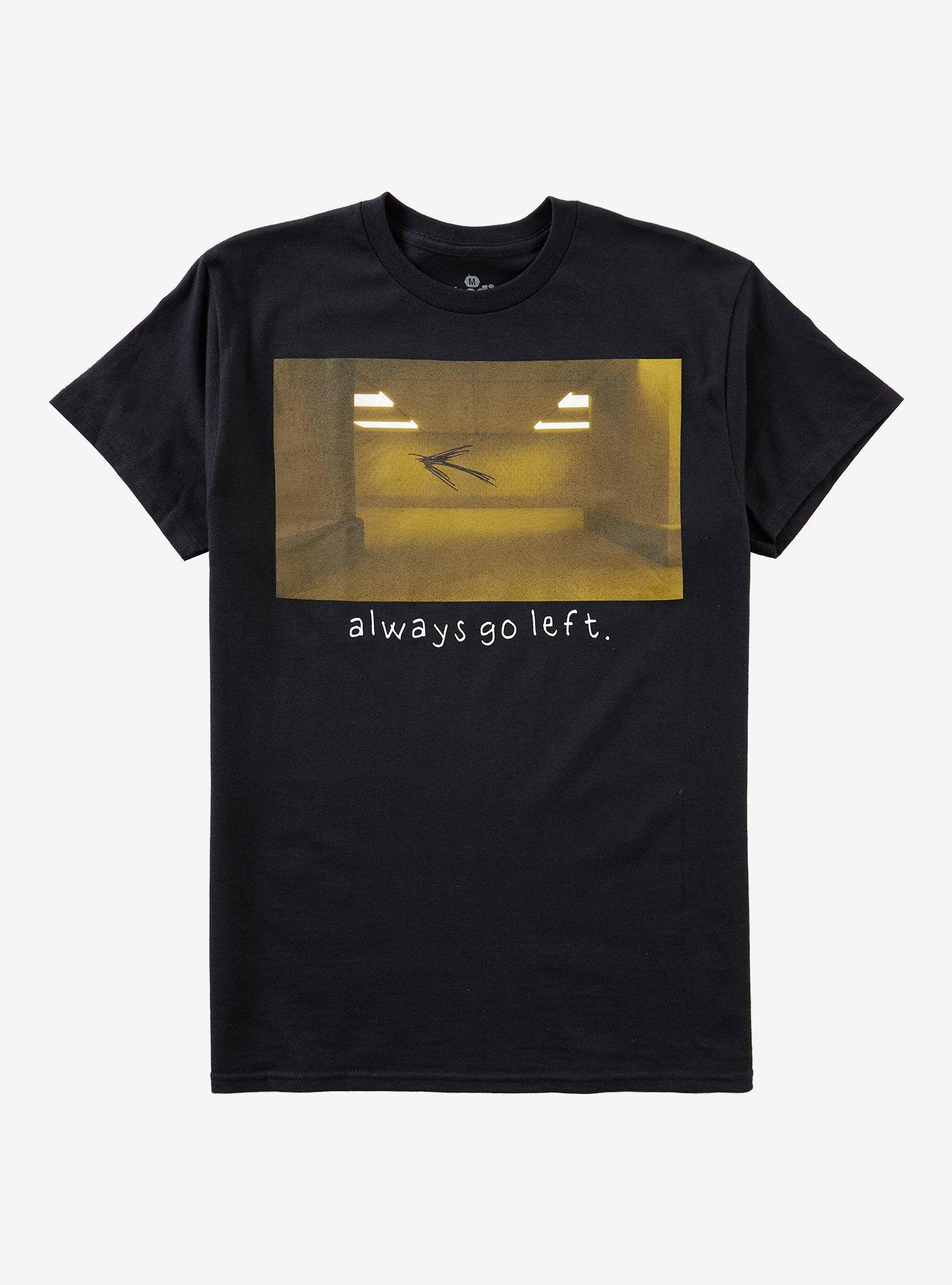Always Go Left T-Shirt