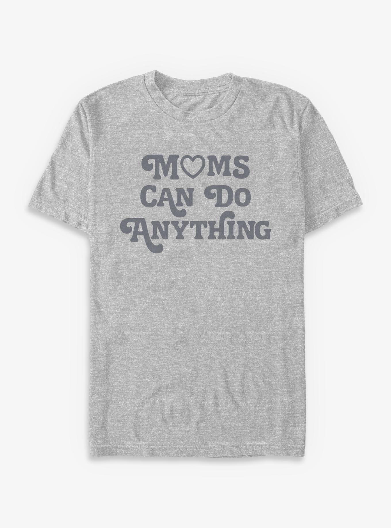 Moms Can Do Anything T-Shirt, , hi-res