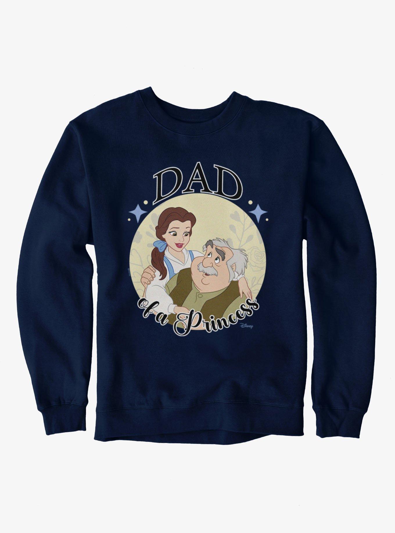 Disney Beauty And The Beast Dad Of A Princess Sweatshirt
