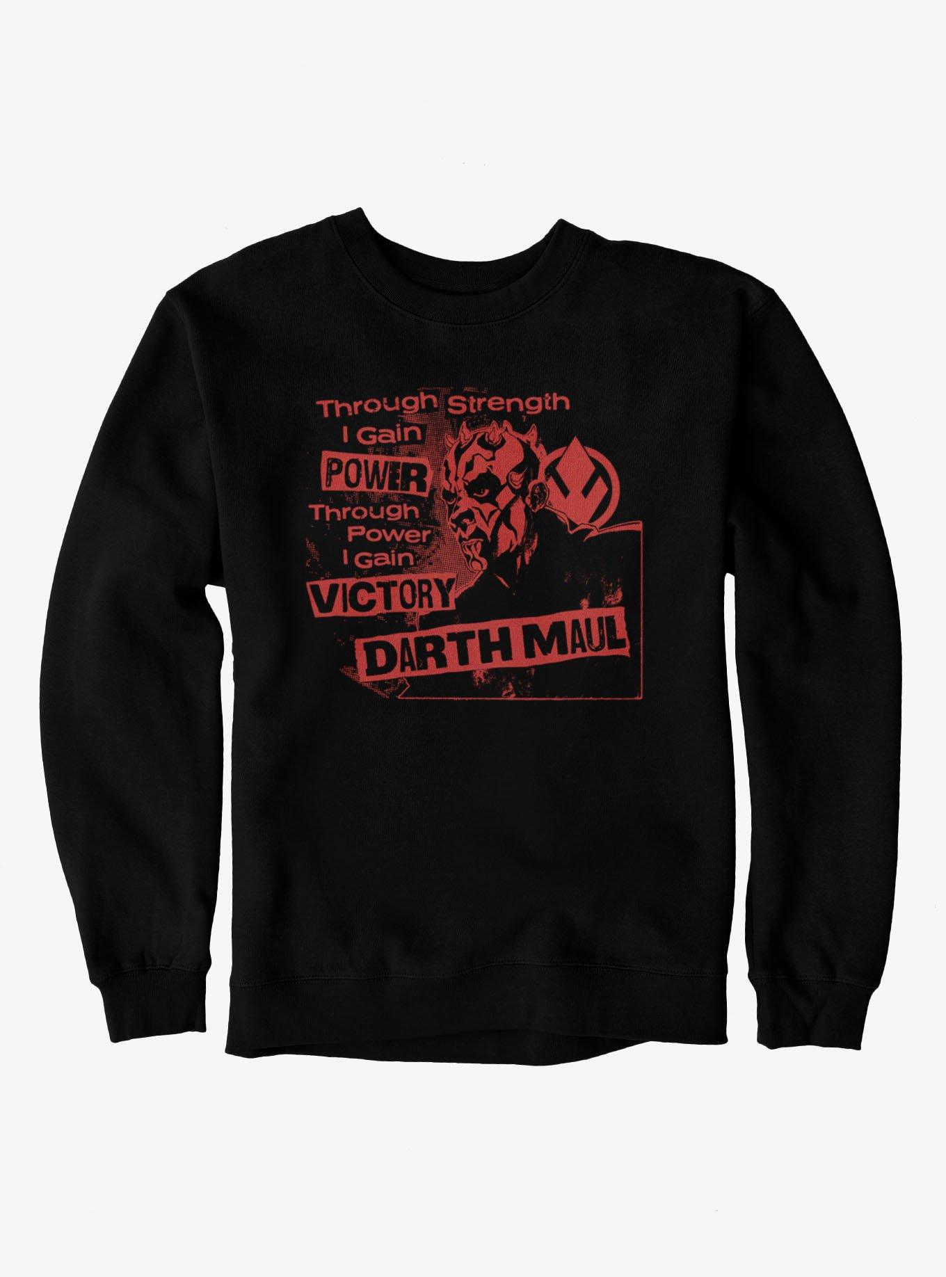 Star Wars Maul Through Power I Gain Victory Sweatshirt