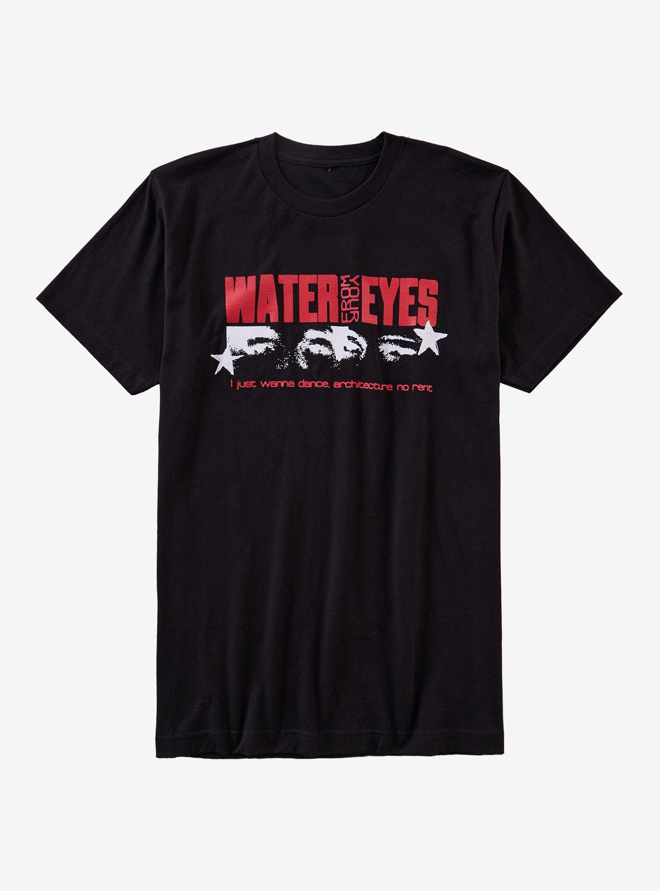 Water From Your Eyes Wanna Dance T-Shirt, , hi-res