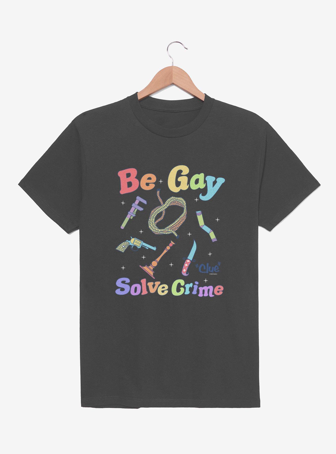 Clue Be Gay Solve Crime T-Shirt, , hi-res