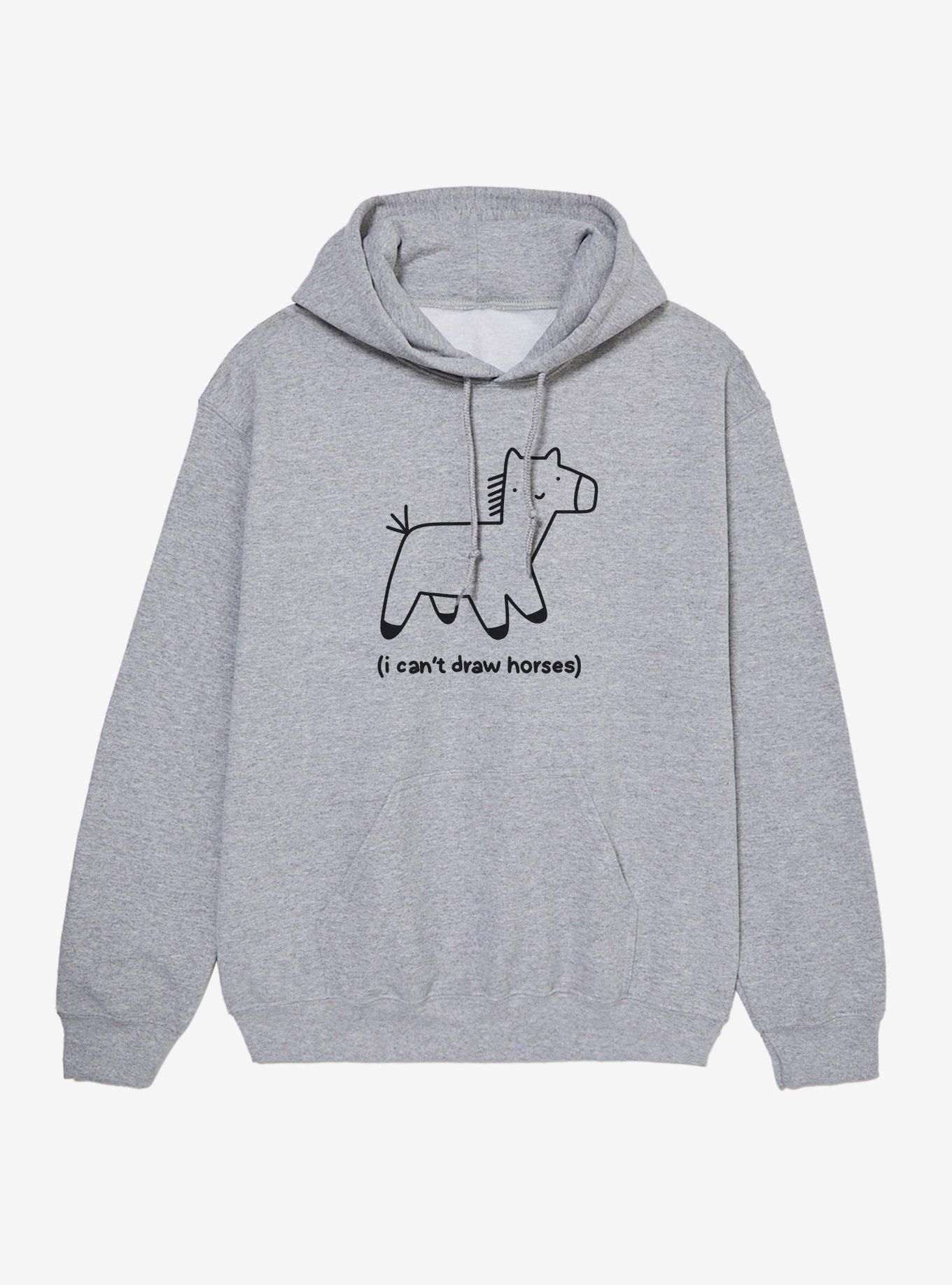 I Can't Draw Horses Hoodie | Hot Topic