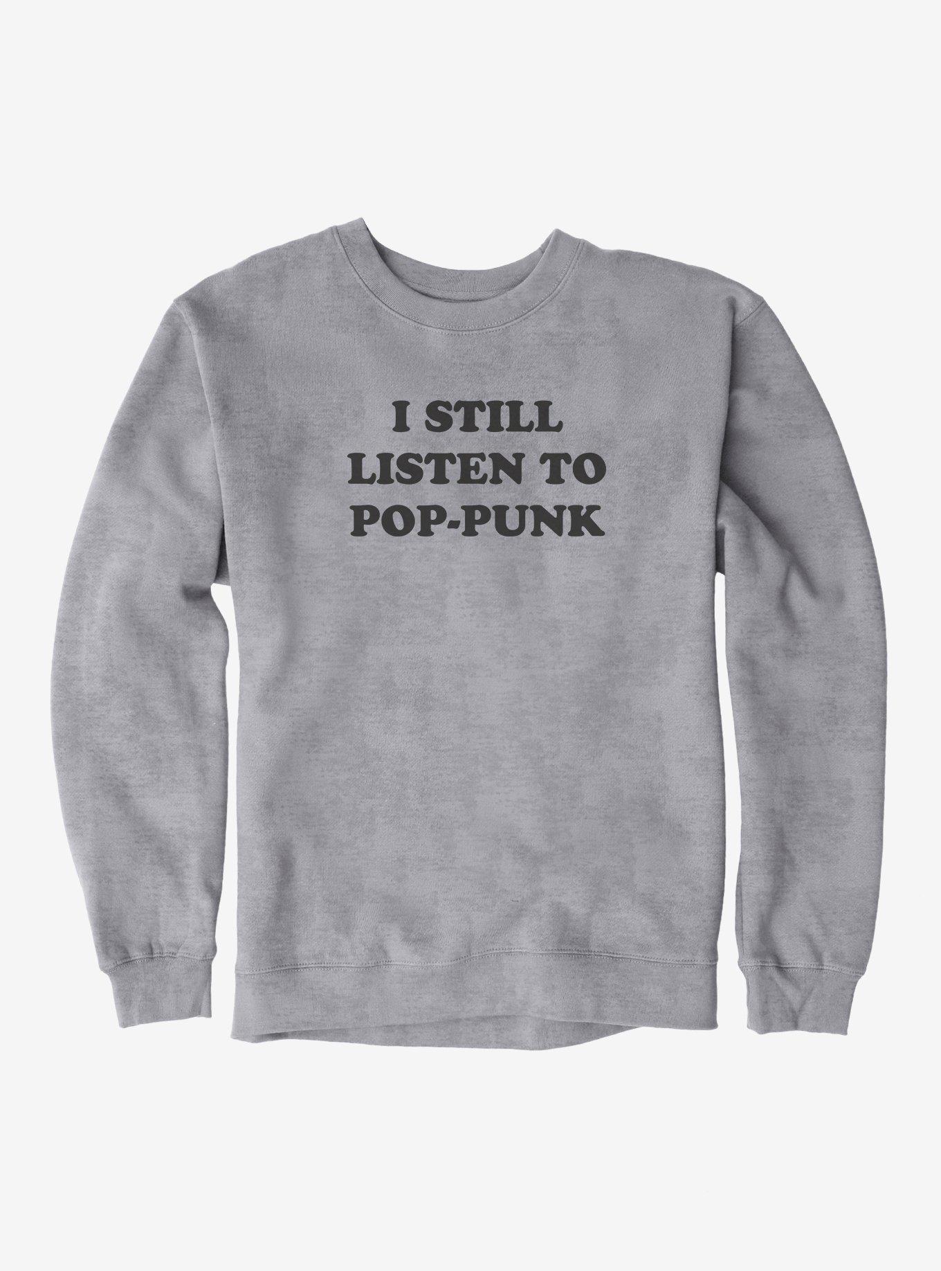 I Still Listen To Pop-Punk Sweatshirt, , hi-res