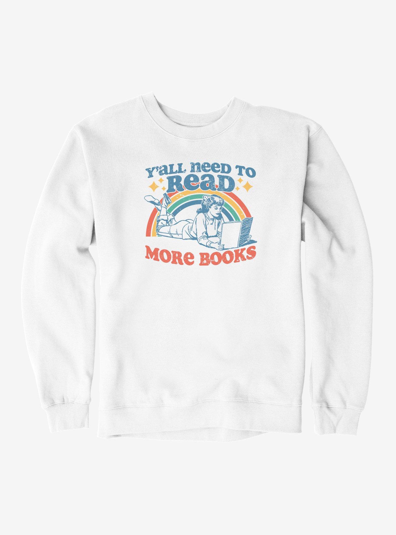 Y'All Need To Read More Books Sweatshirt, , hi-res