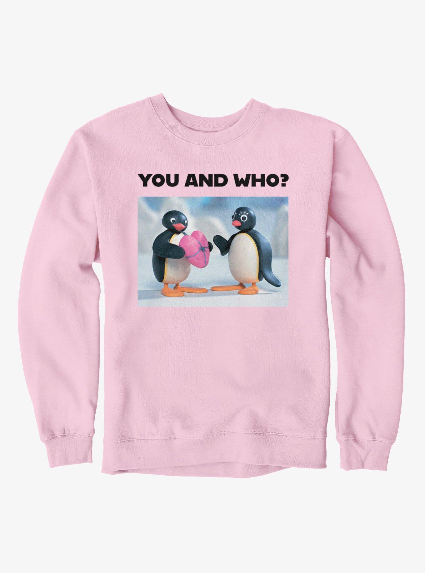 Pingu You And Who? Sweatshirt