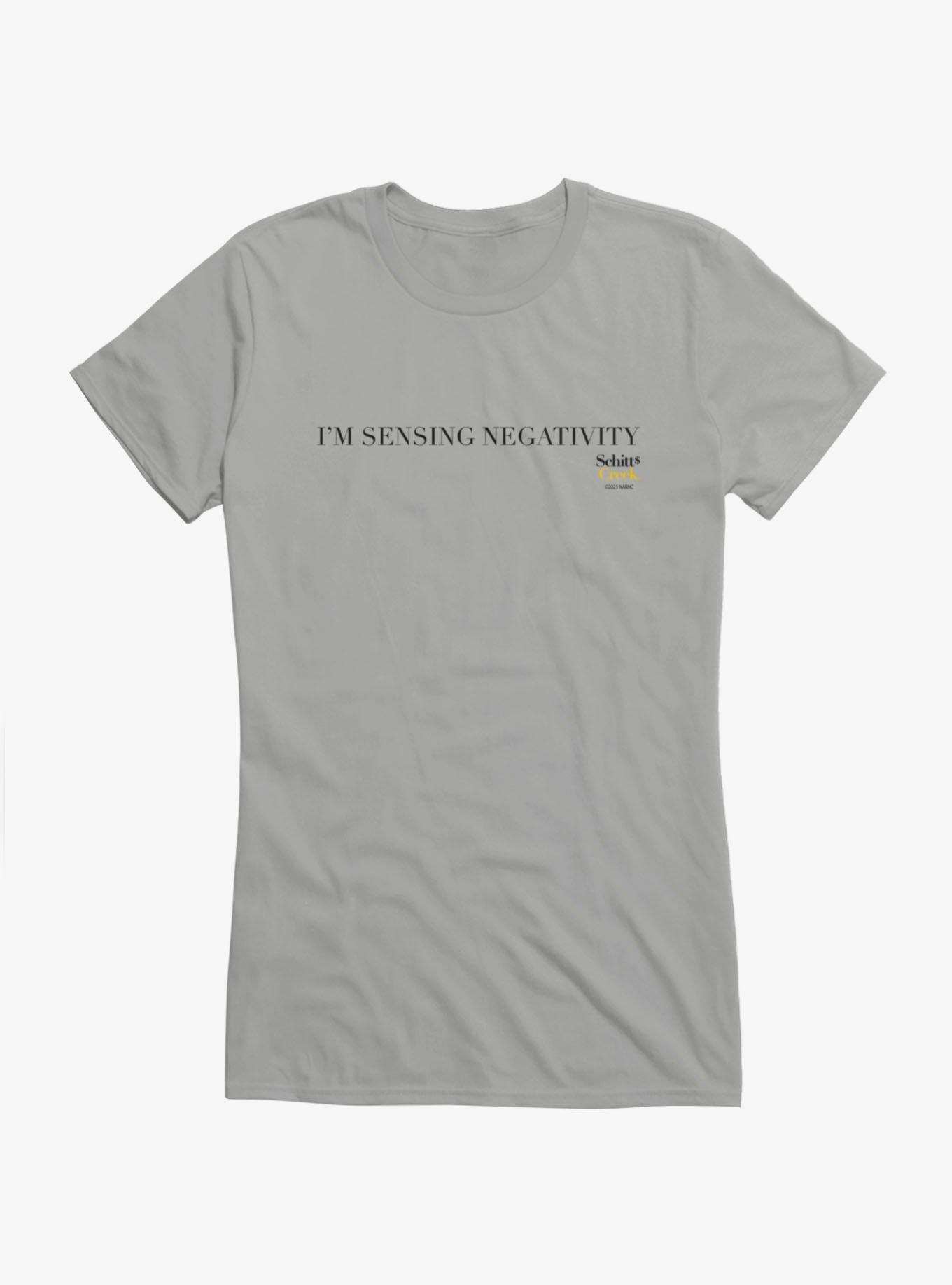 Schitt's Creek I'm Sensing Negativity Girls T-Shirt