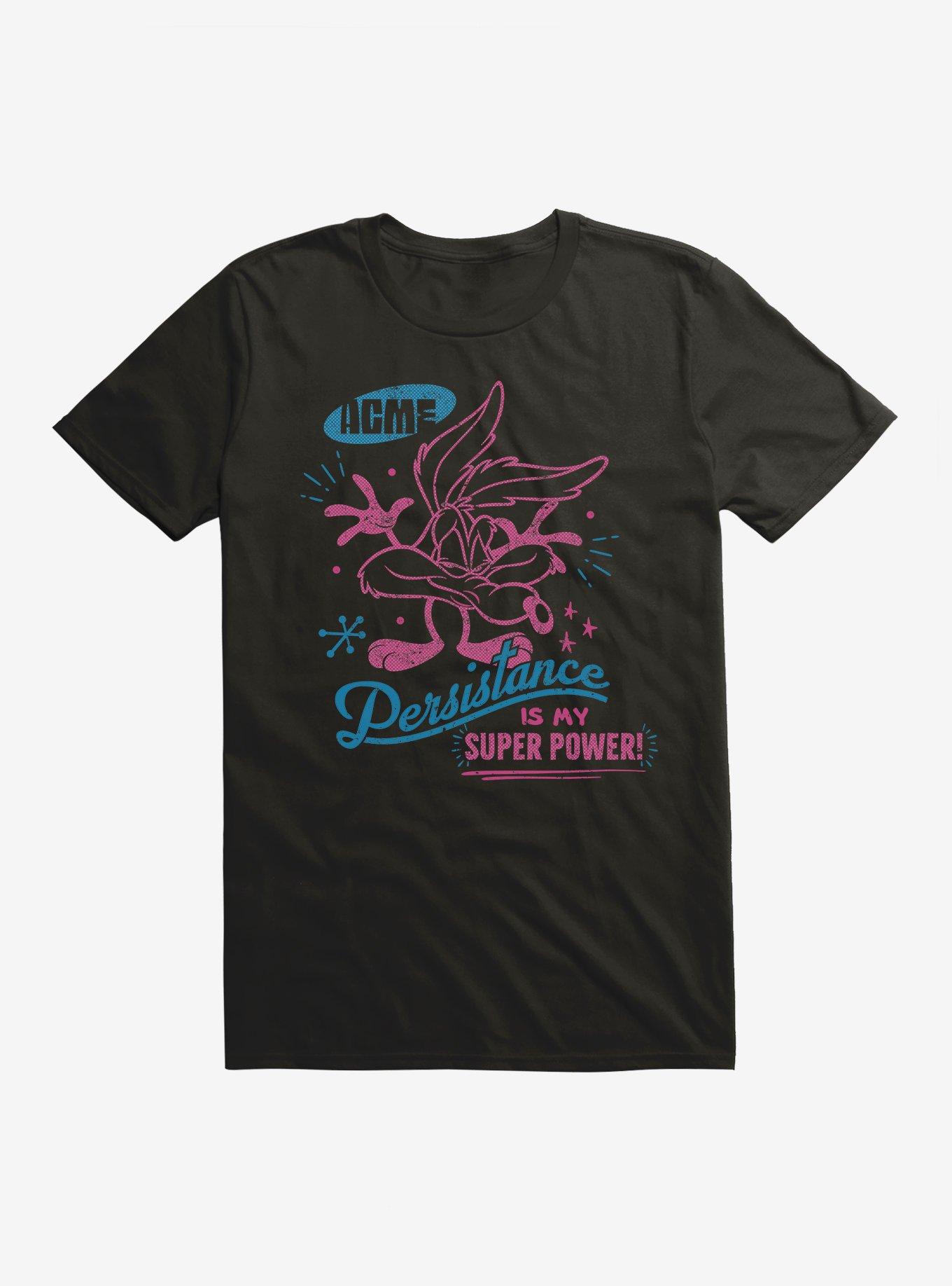 Looney Tunes Persistance Is My Power! Wile E T-Shirt