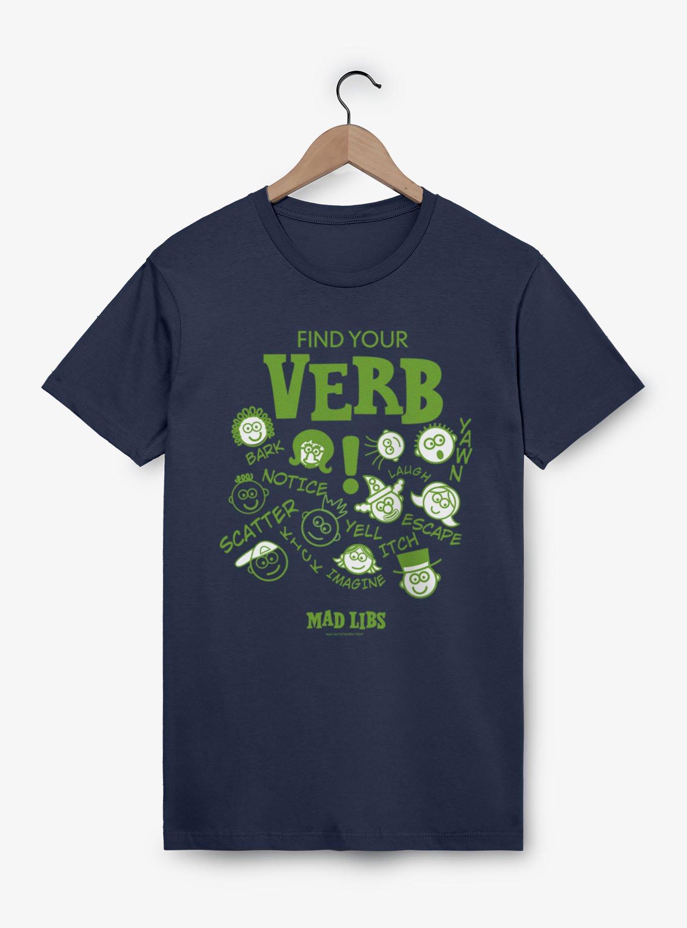 Mad Libs Find Your Verb Faces And Words T-Shirt